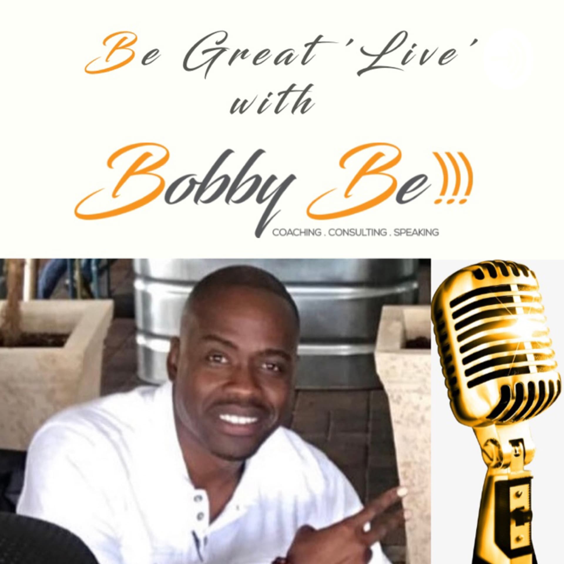 Be Great ‘Live’ Podcast - Podcasts