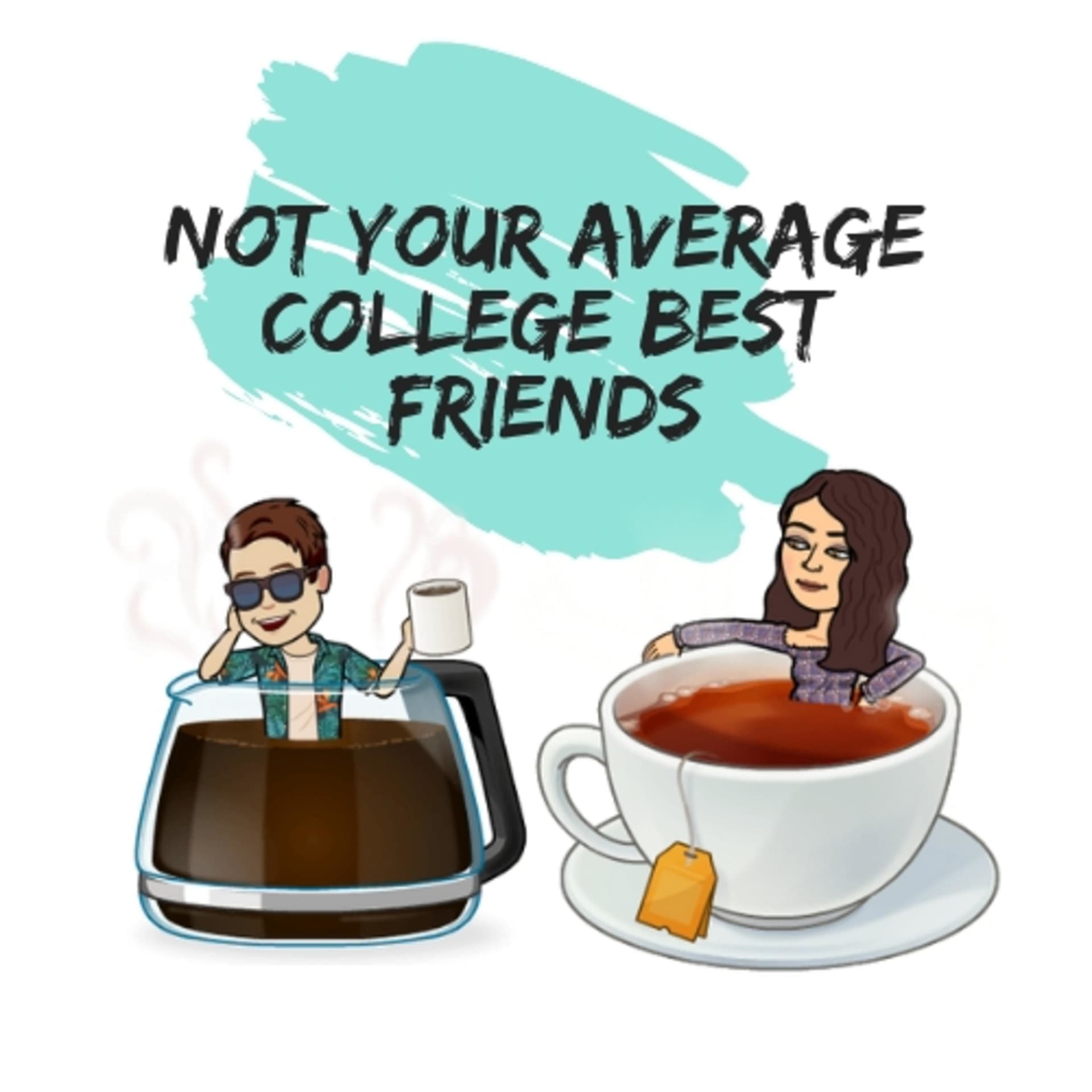 Not Your Average College Best Friends - Podcasts