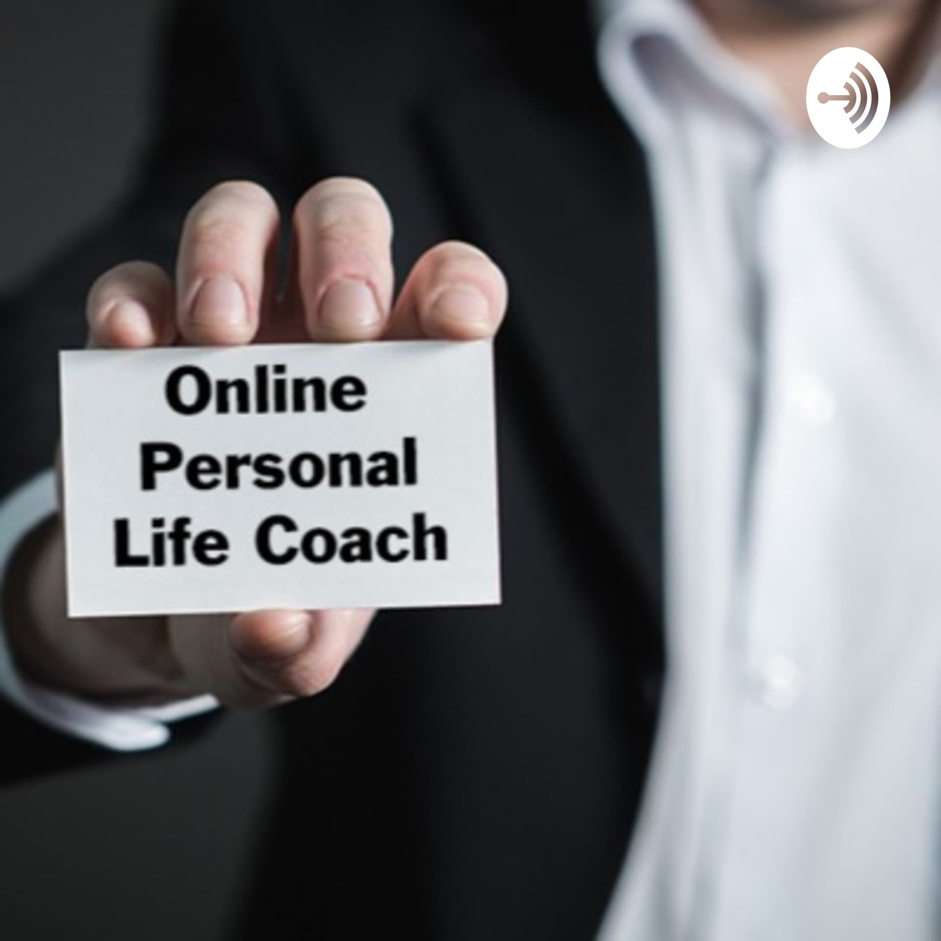 Online Personal Life Coach - Podcasts