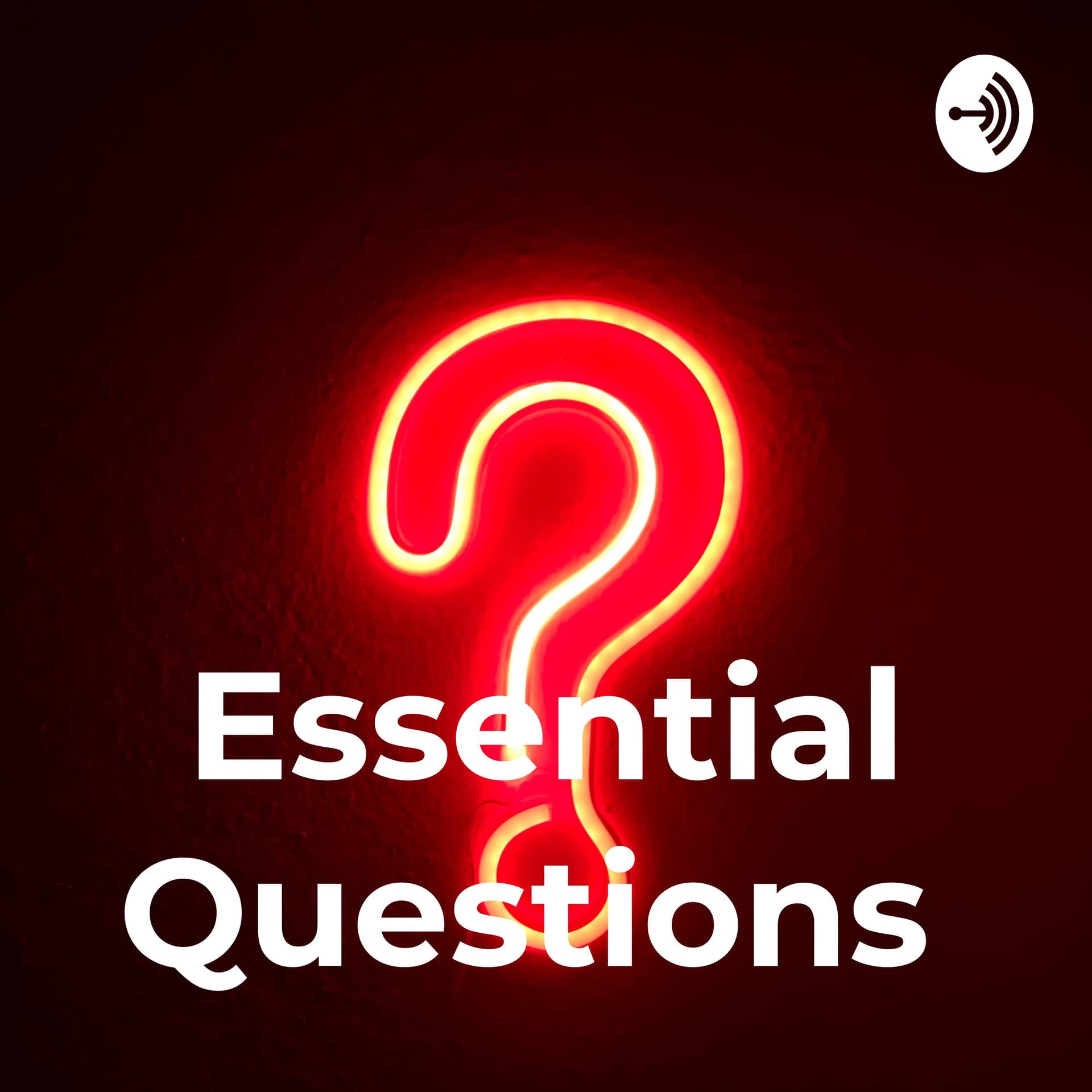 Essential Questions - Podcasts