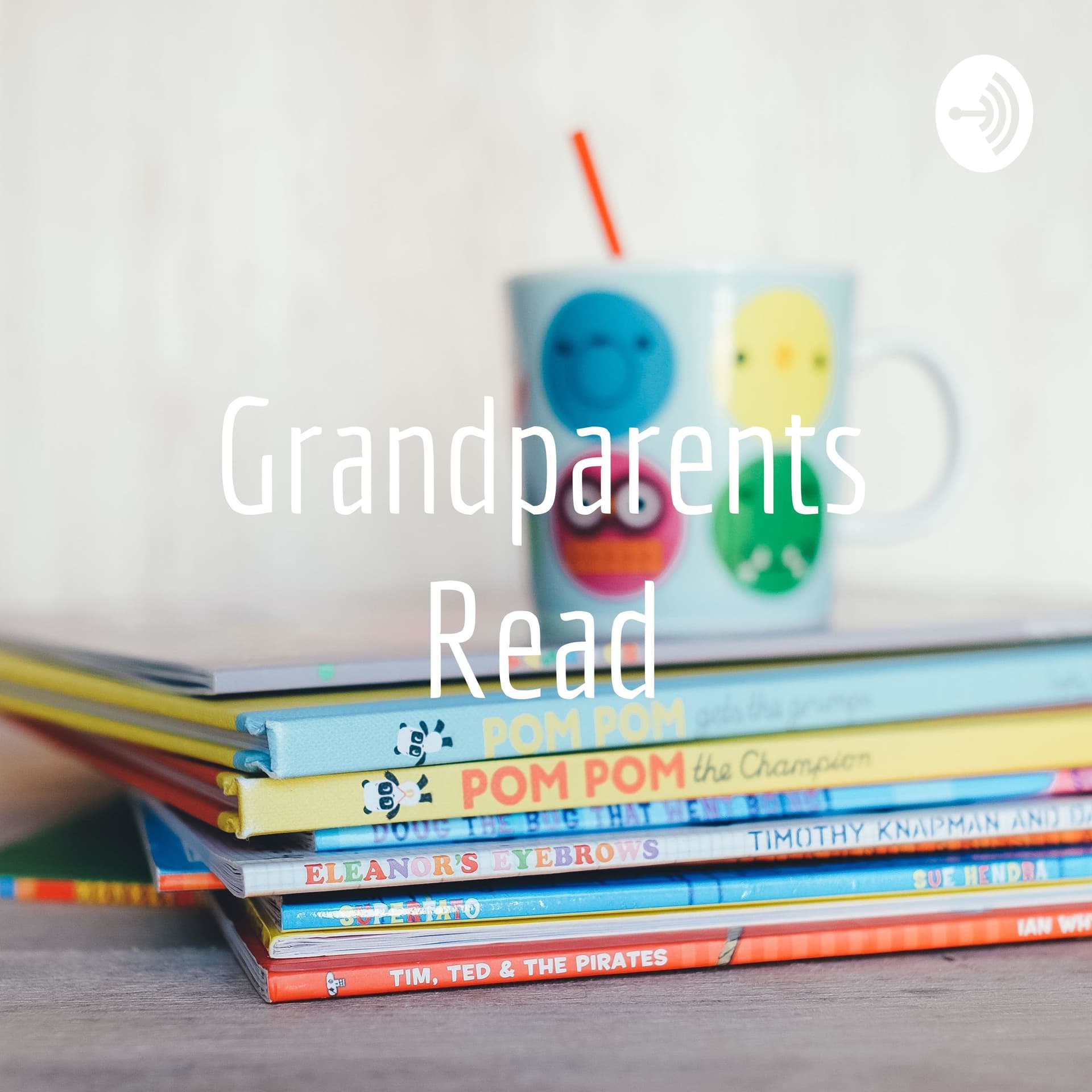 Grandparents Read - Podcasts