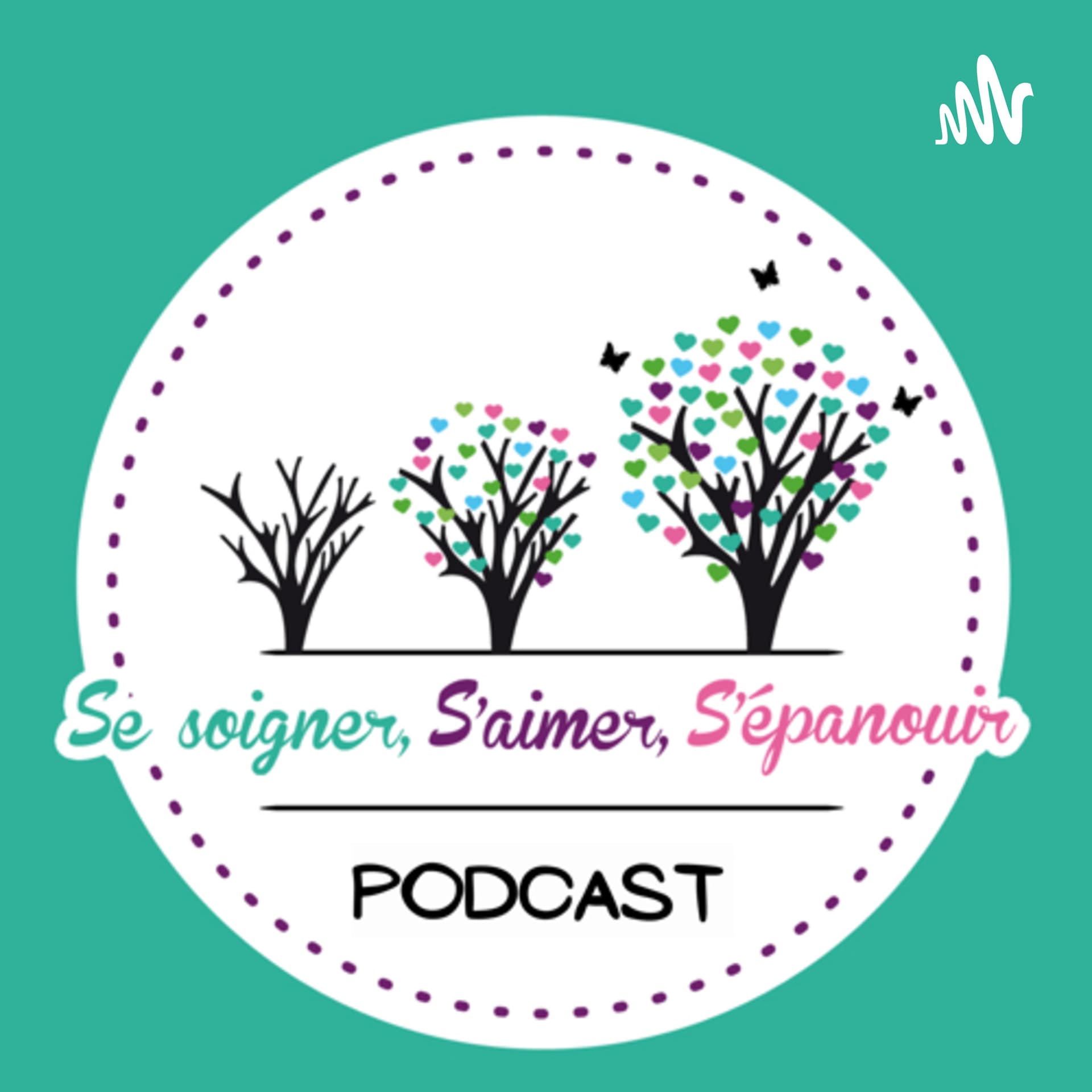 Se soigner, s’aimer, s’épanouir - Podcasts