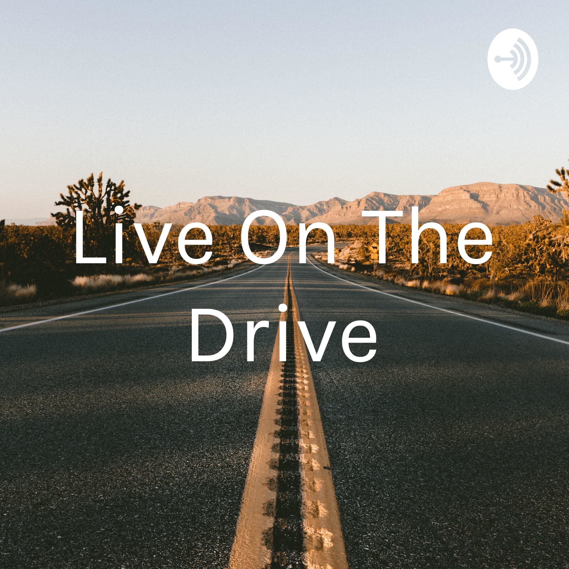 Live On The Drive - Podcasts