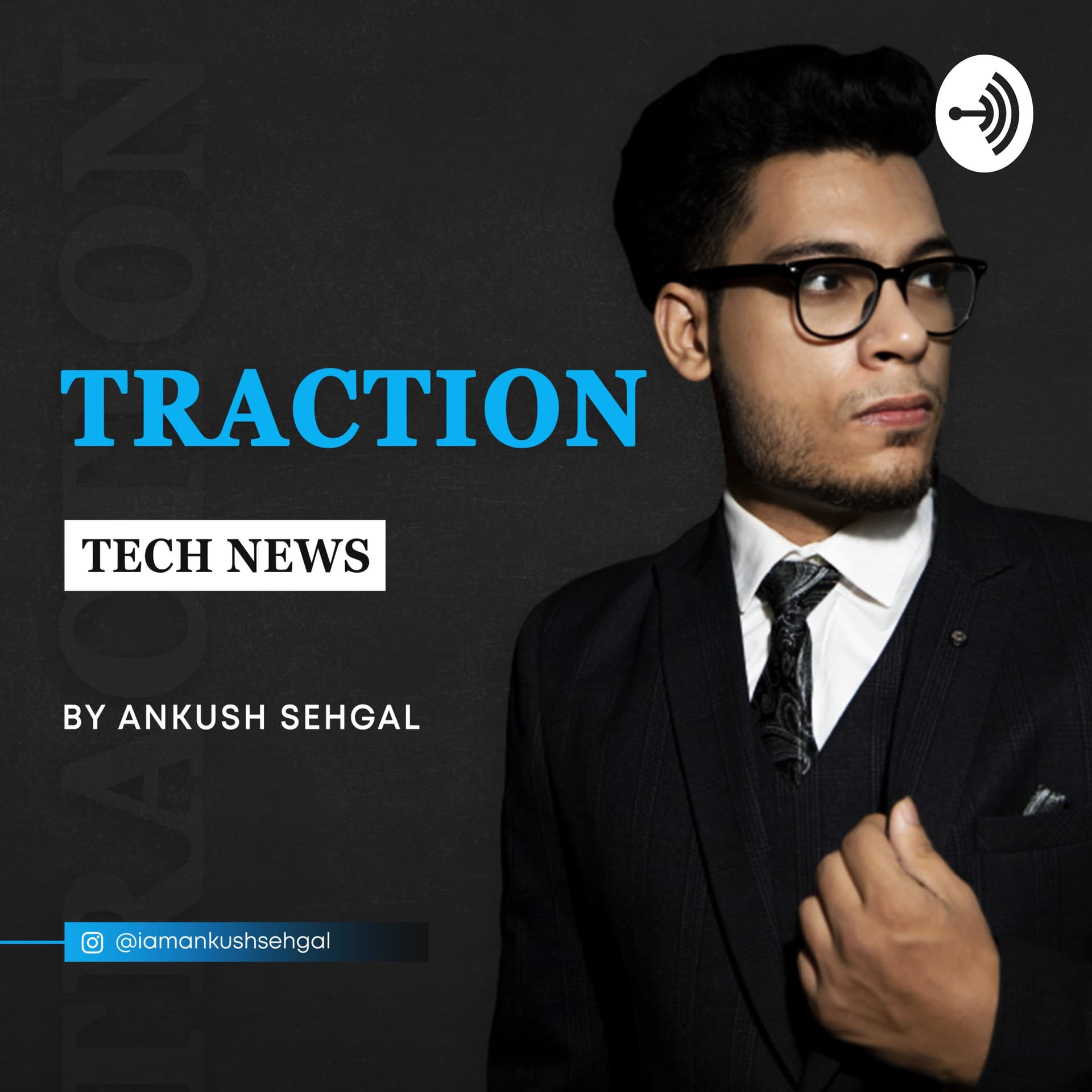 Traction Tech News By Ankush Sehgal - Podcasts