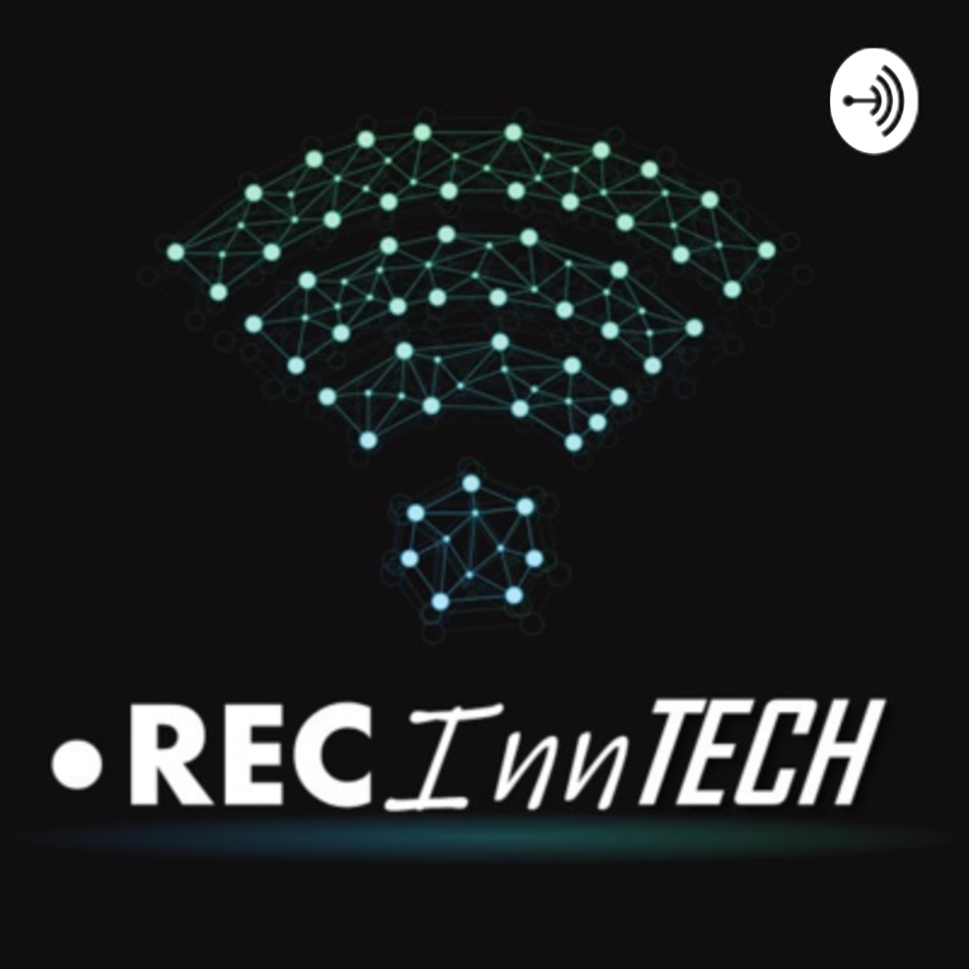 RECinnTECH - Empreendedorismo, inovação, inspiração, impacto e conexão - Podcast