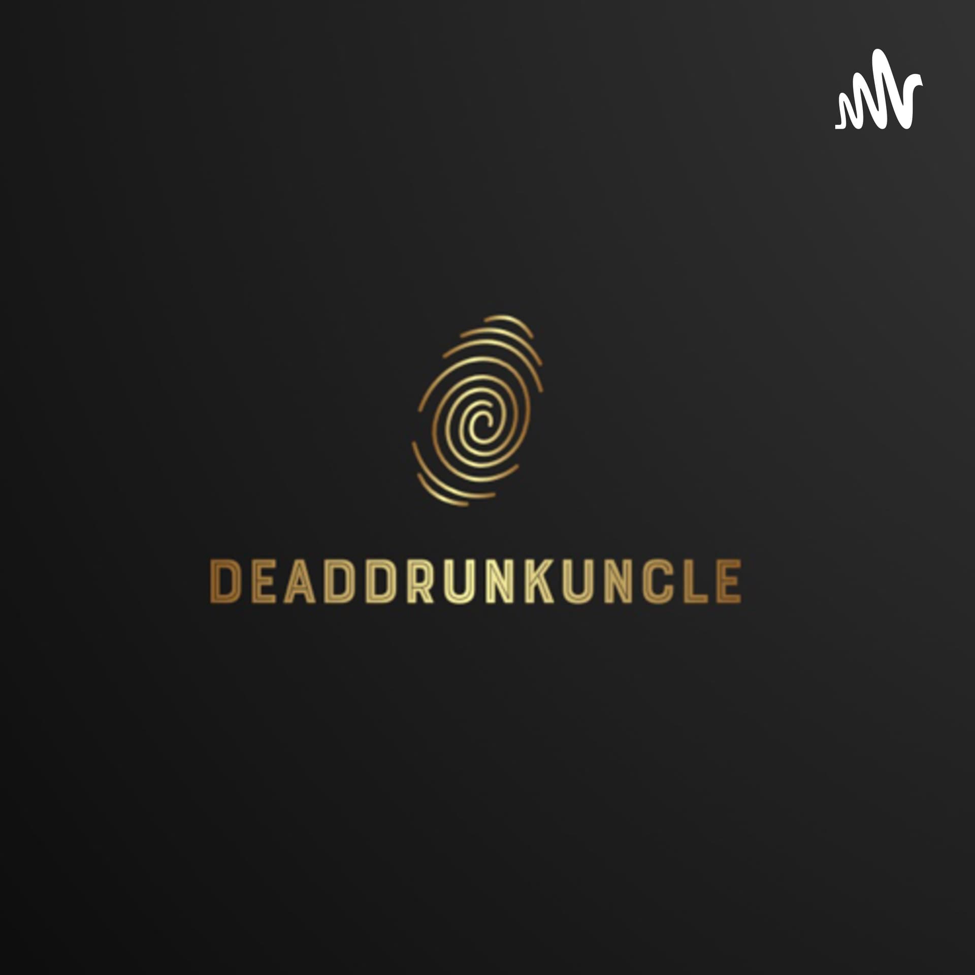 DeadDrunkUncle