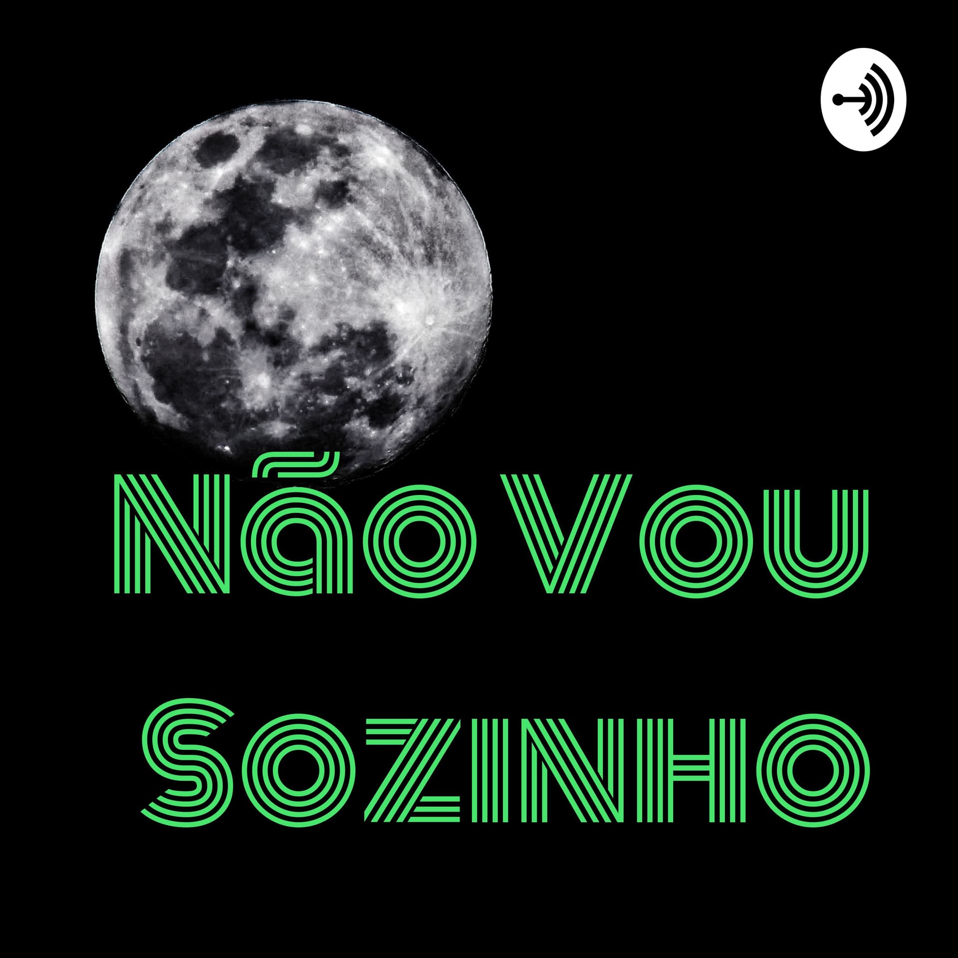Não Vou Sozinho - Podcasts
