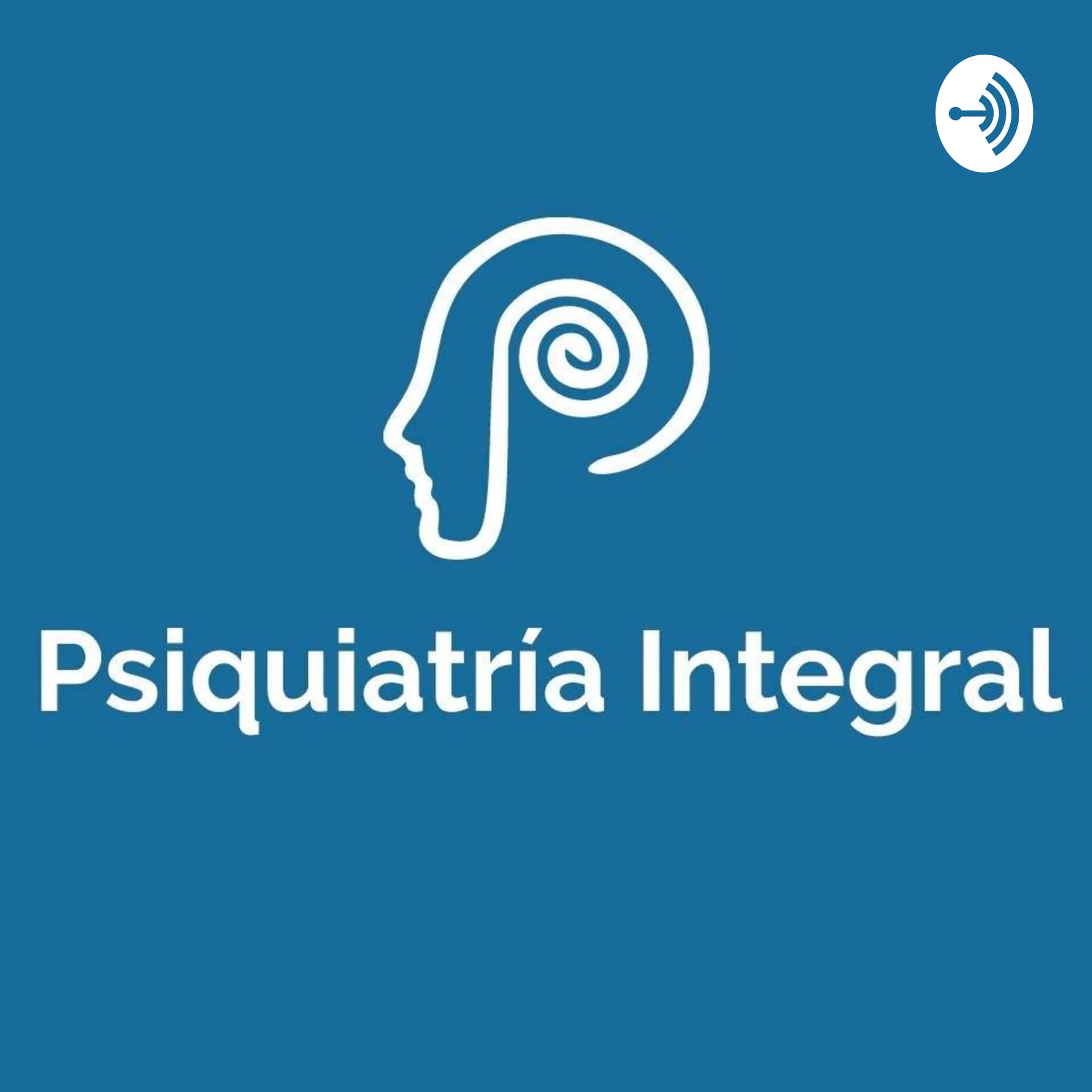 Psiquiatría Integral Dr. Aarón Puente - Podcasts
