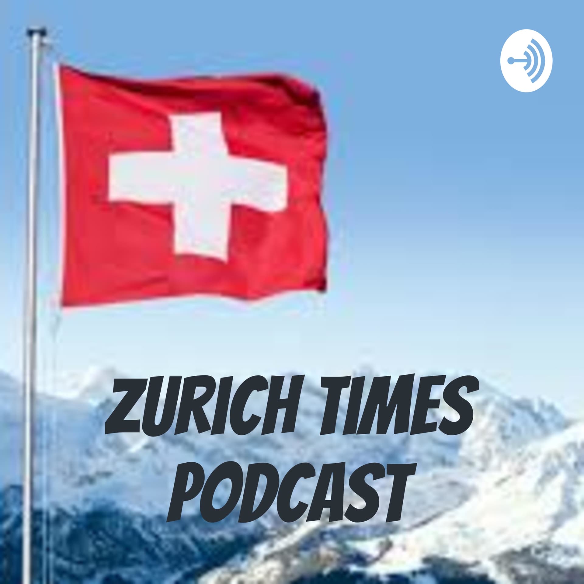 Zurich Times PodCast - Podcasts