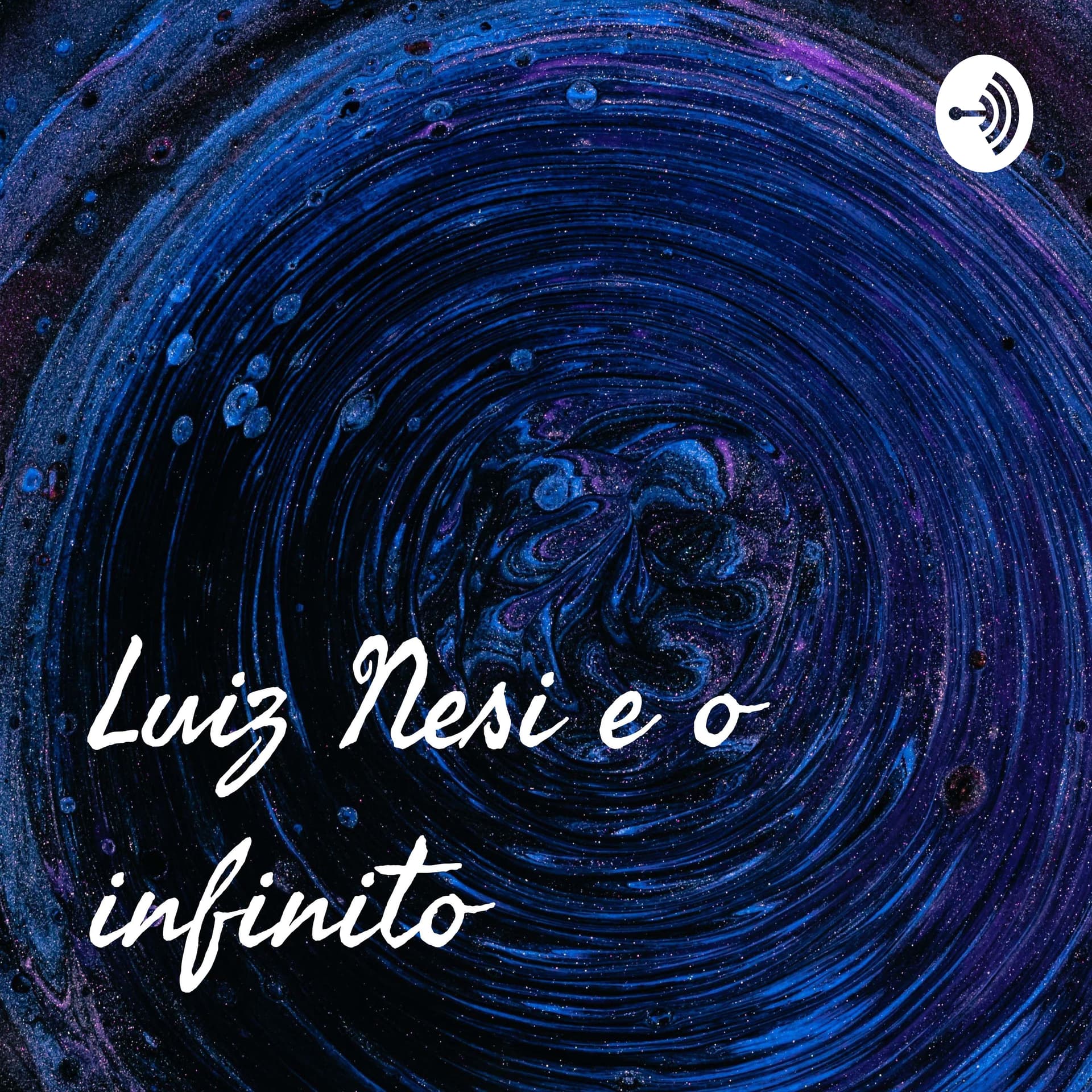 Luiz Nesi e o infinito - Podcasts