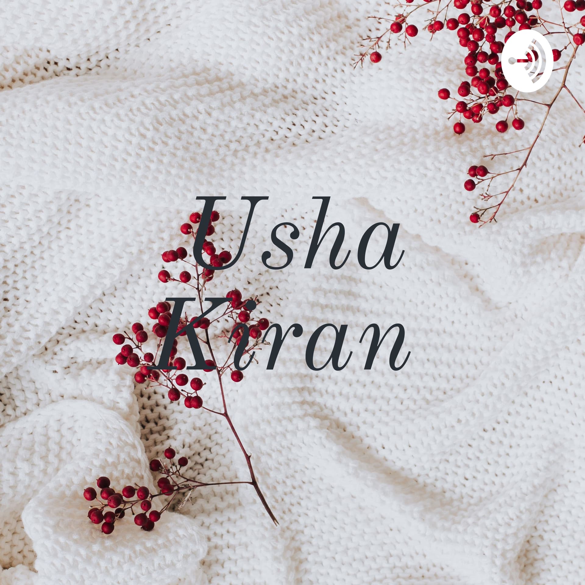Usha Kiran - Podcastler