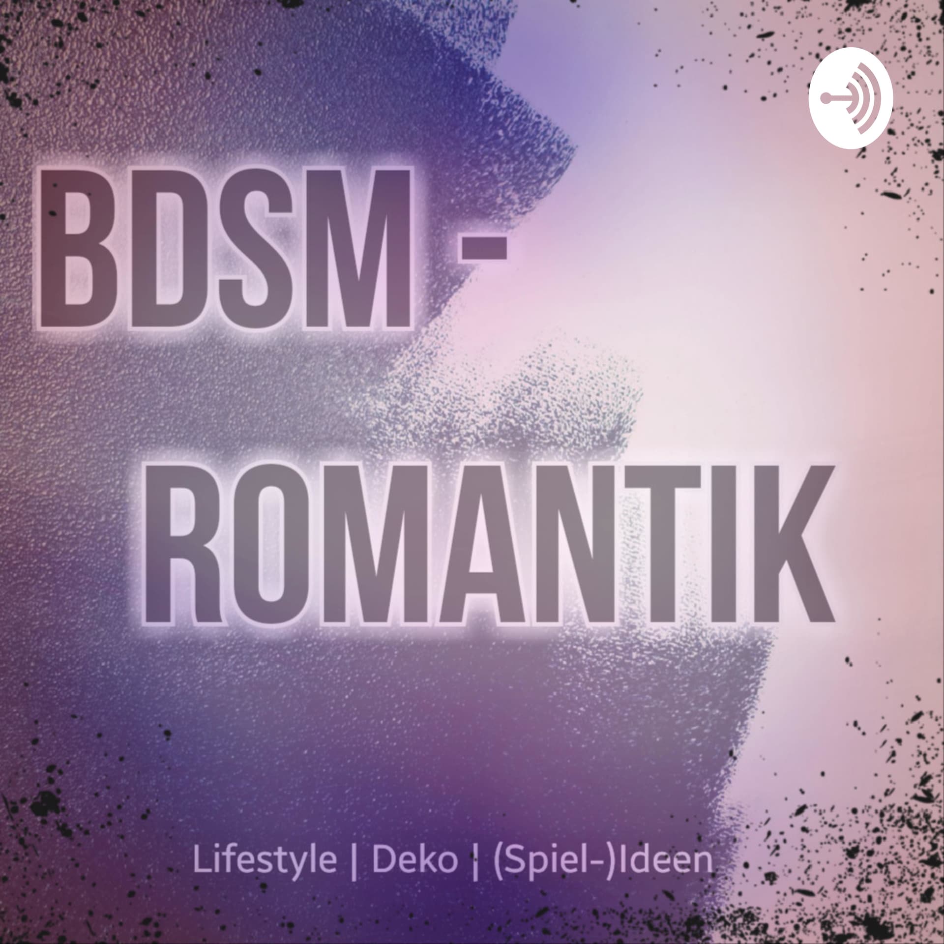 BDSM - Romantik - Podcasts