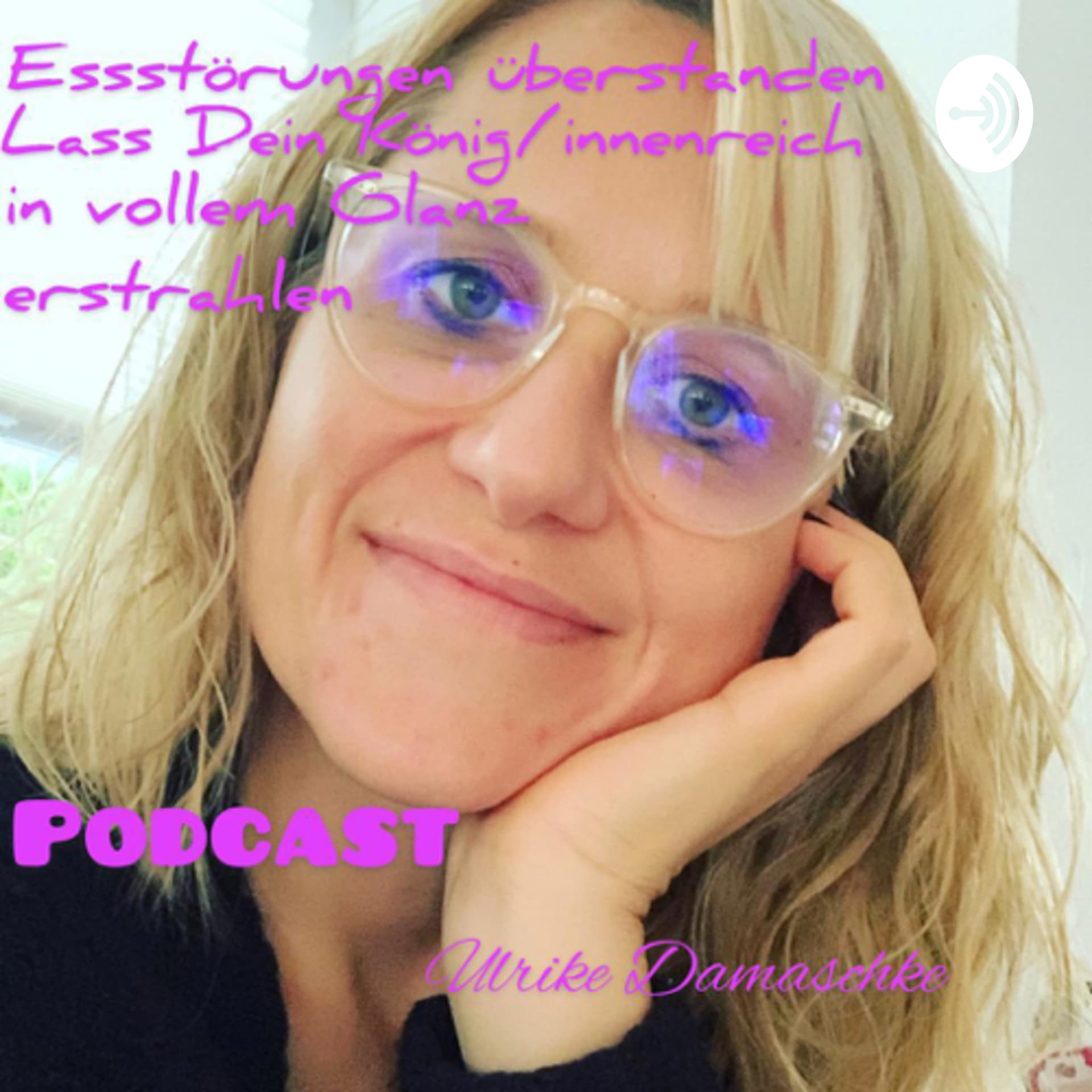 Essstörungen überstanden- Lass Dein König/innenreich in vollem Glanz erstrahlen - Podcasts