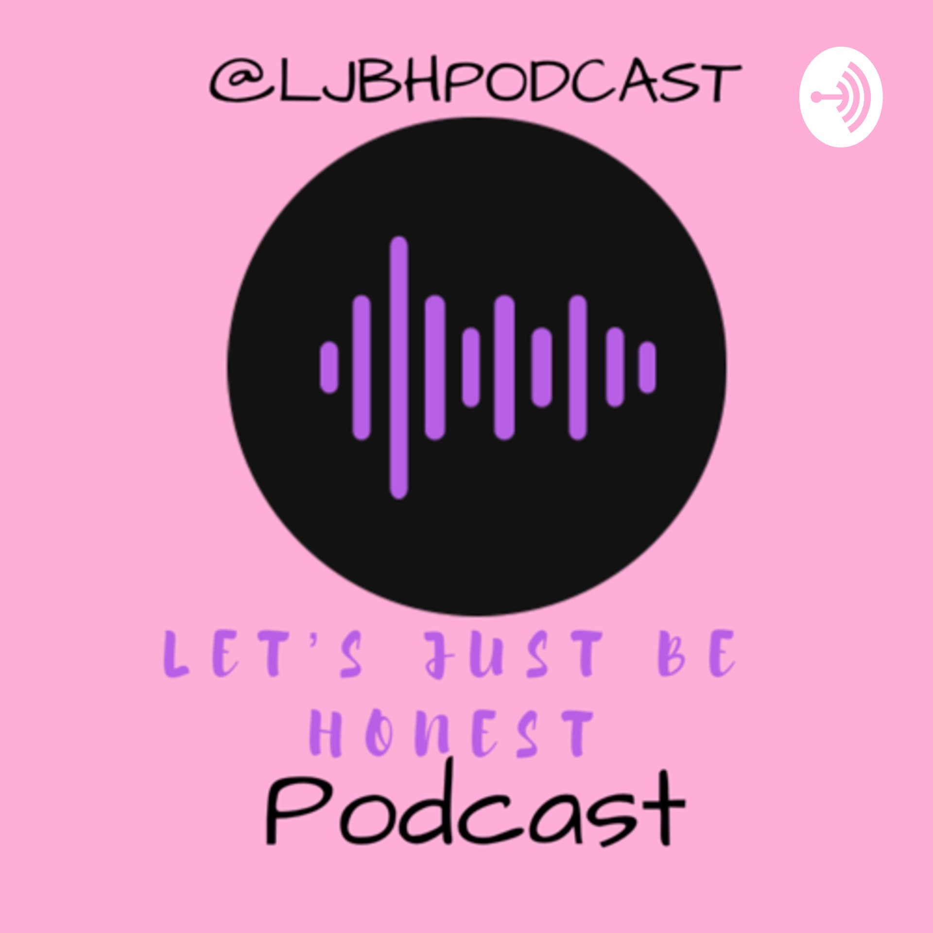 Let’s Just Be Honest Podcast - Podcasts