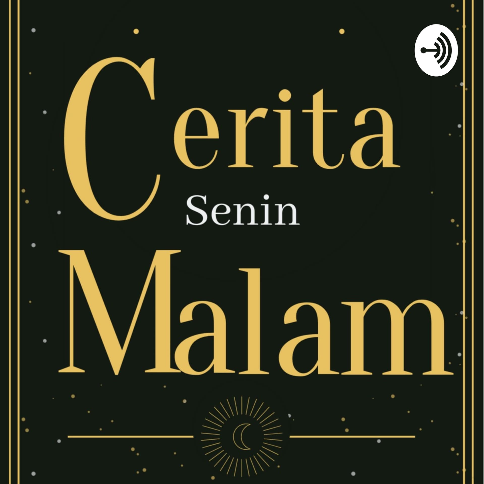 Cerita Senin Malam - Podcasts