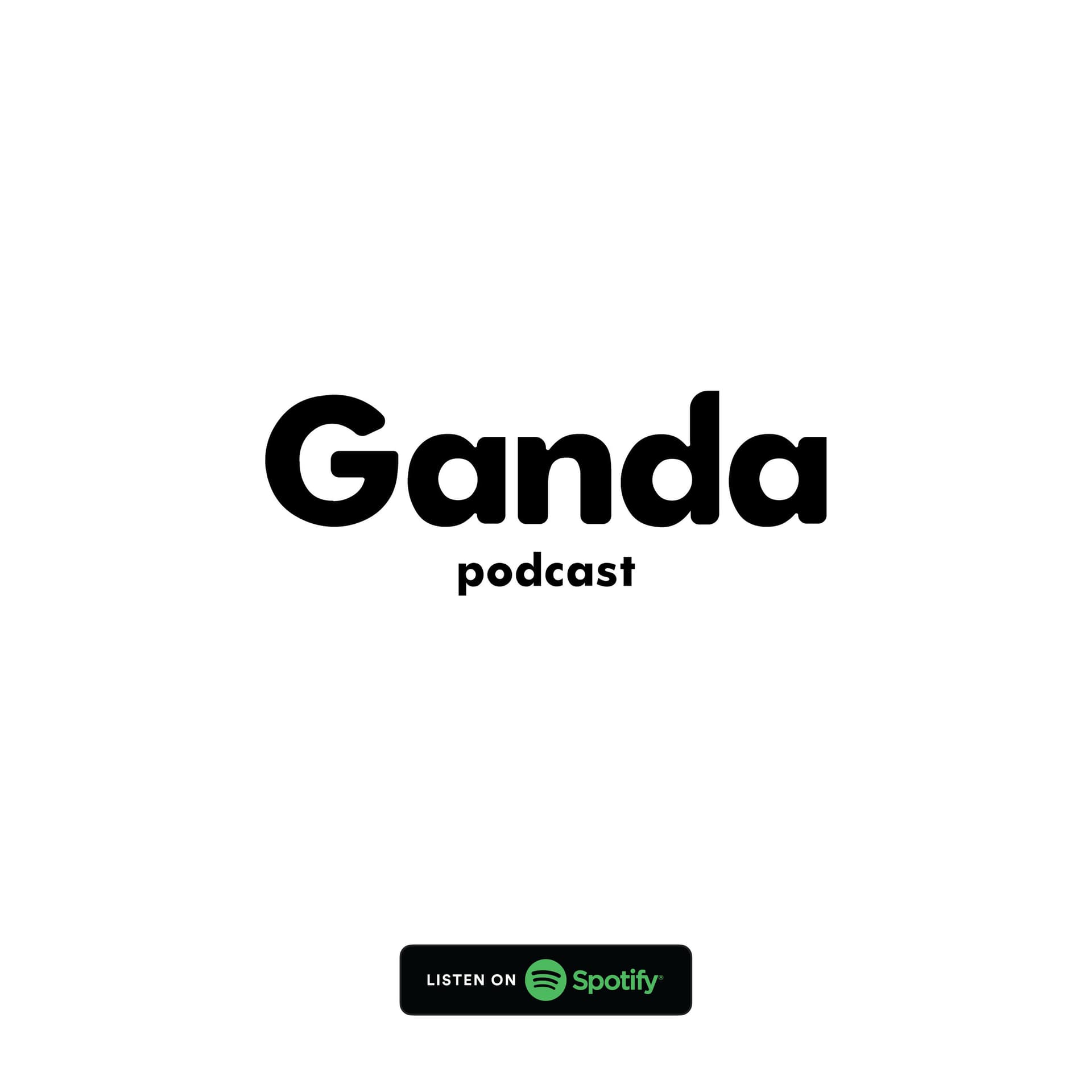 Ganda Podcast - Podcasts
