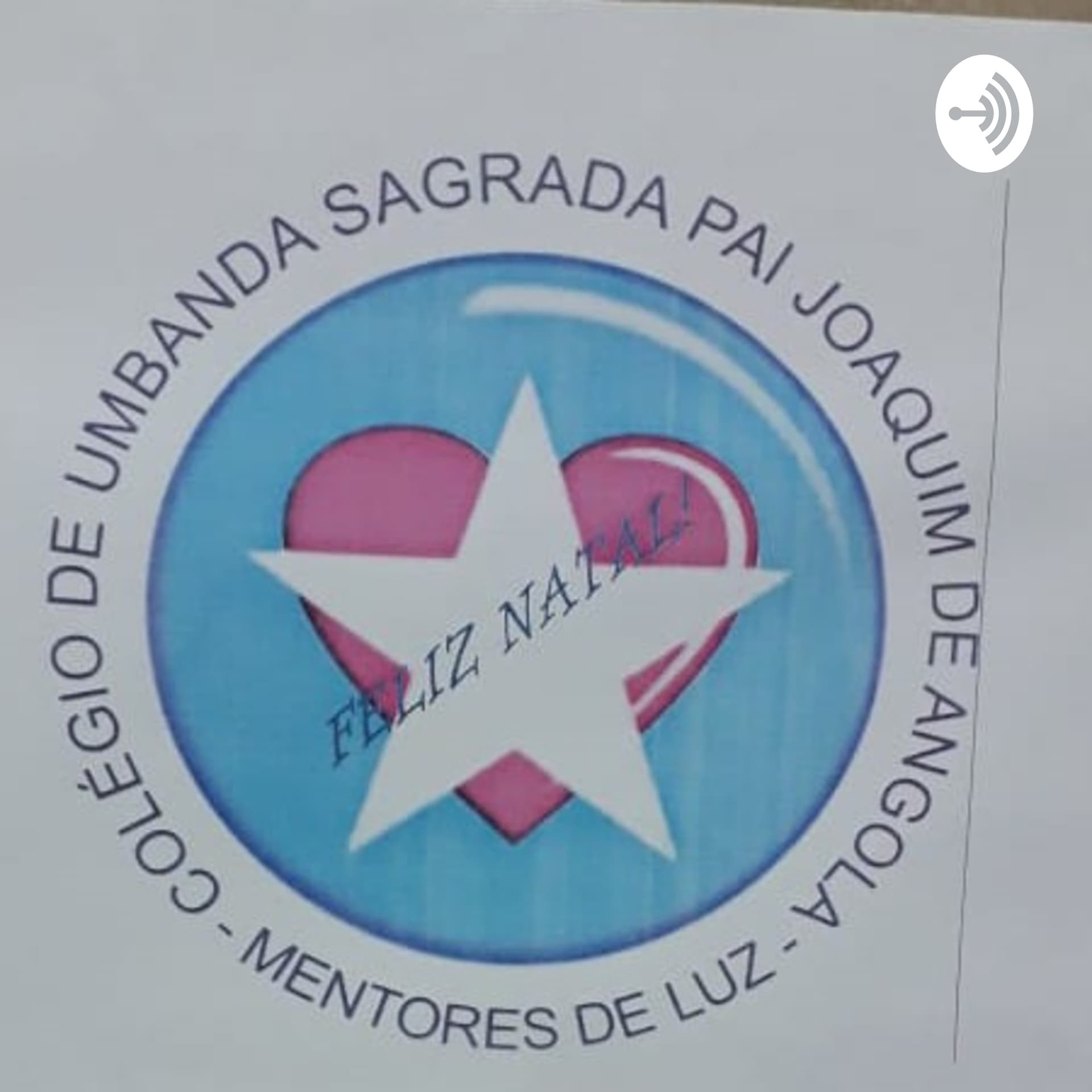 Colégio De Umbanda Pai Joaquim De Angola - Podcasts