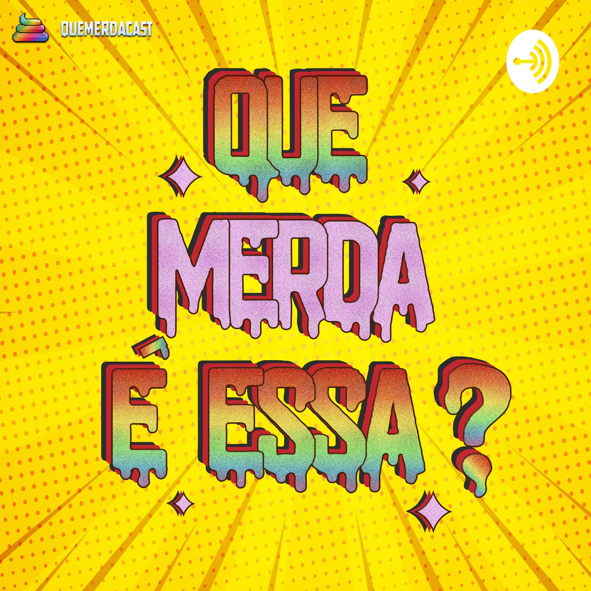 QueMerdaCast - Podcasts