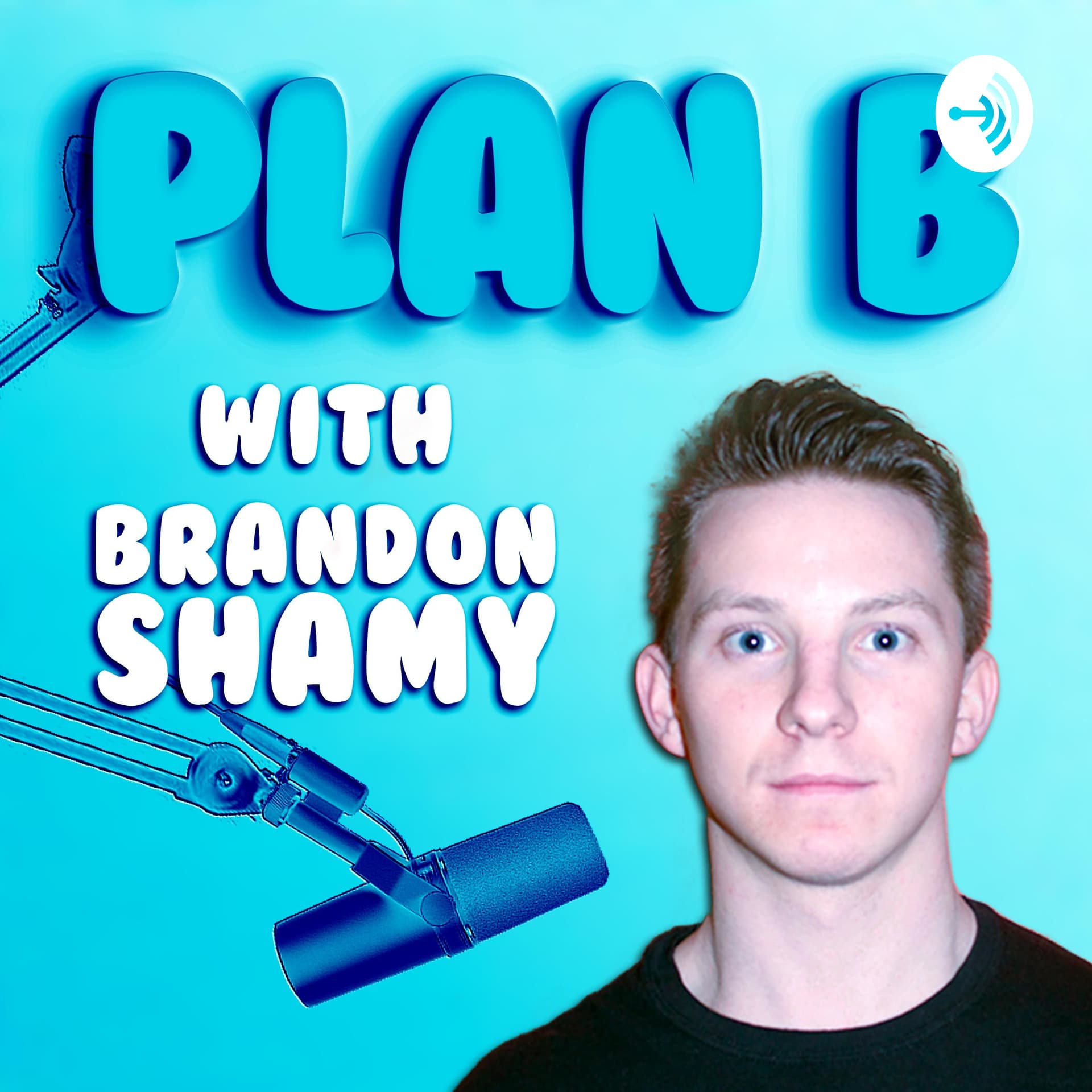 Plan B with Brandon Shamy - Podcasts