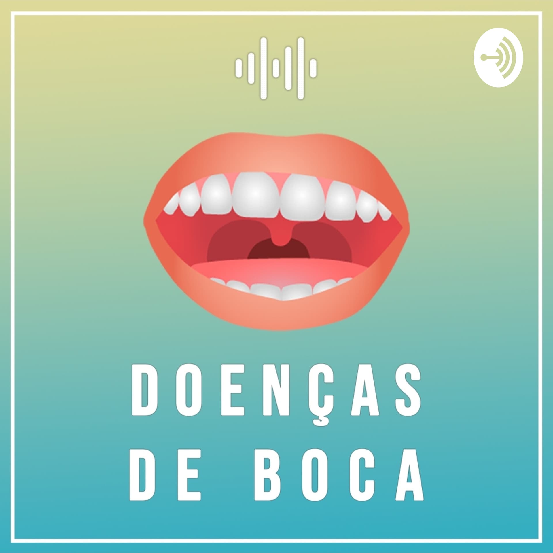 Doenças de boca - Podcasts