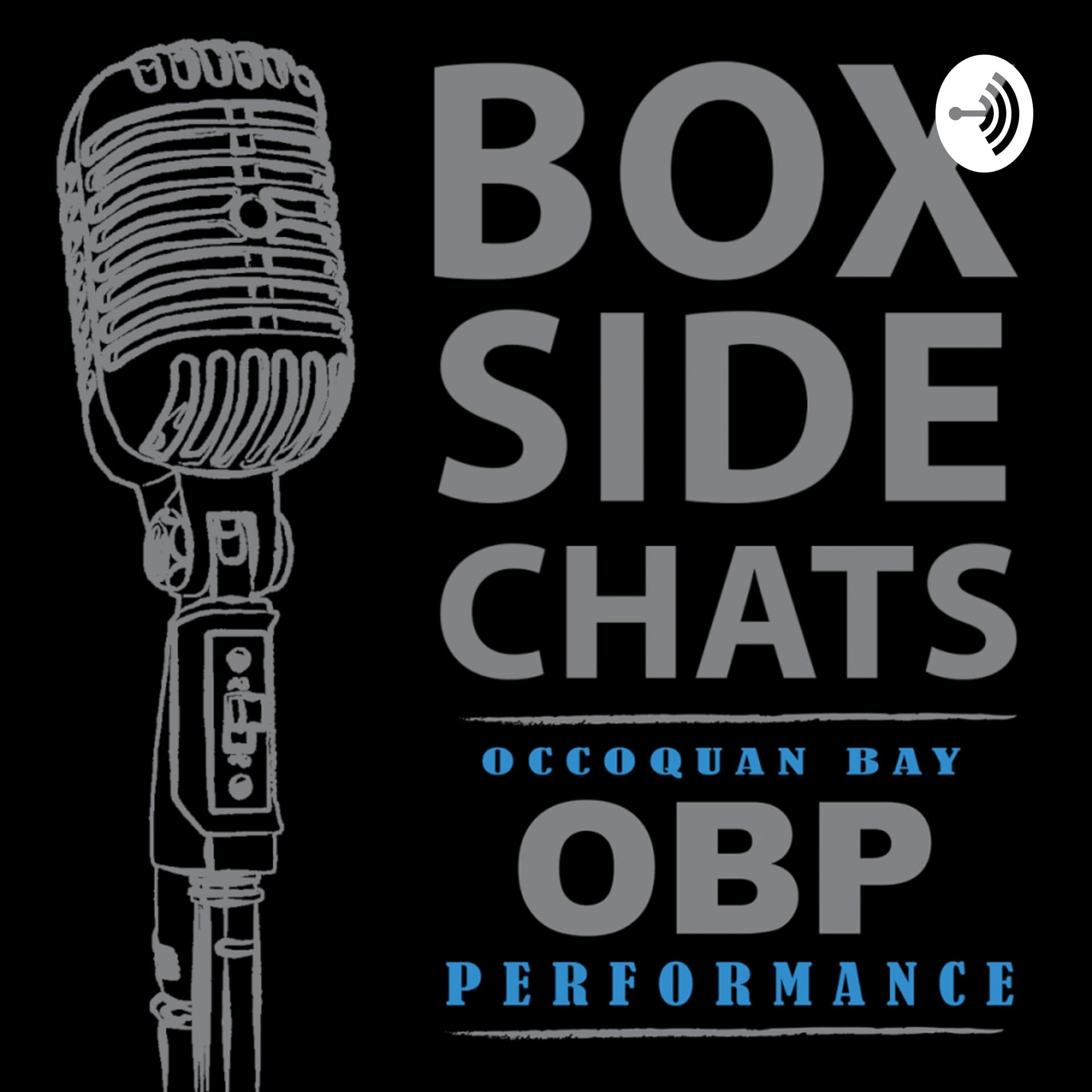 Box Side Chats - OBP Gym - Podcasts