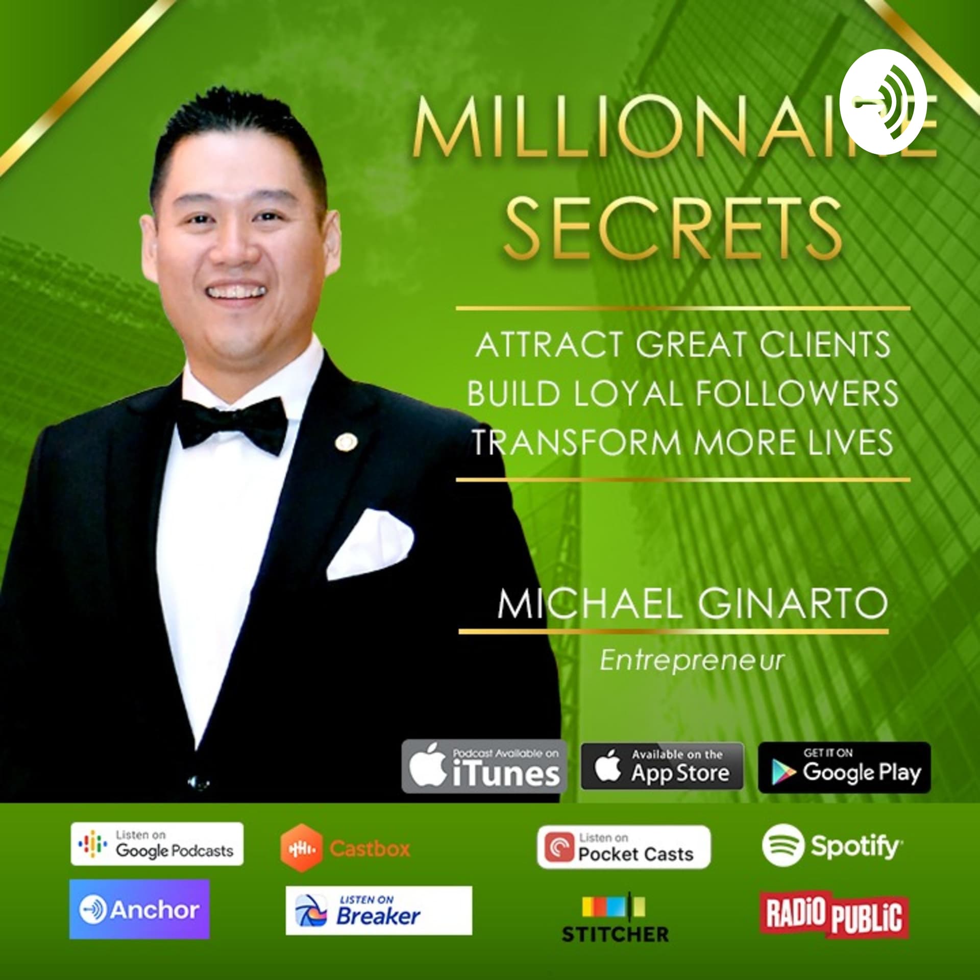 Millionaire Secrets by Michael Ginarto - Podcasts