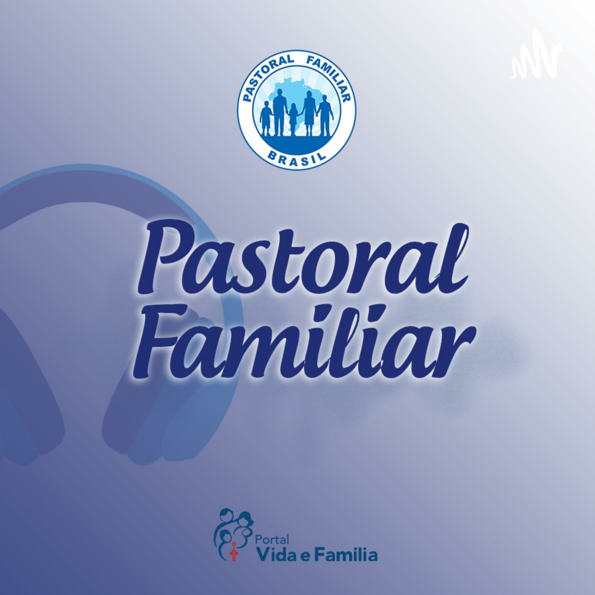 Pastoral Familiar CNBB - Podcasts