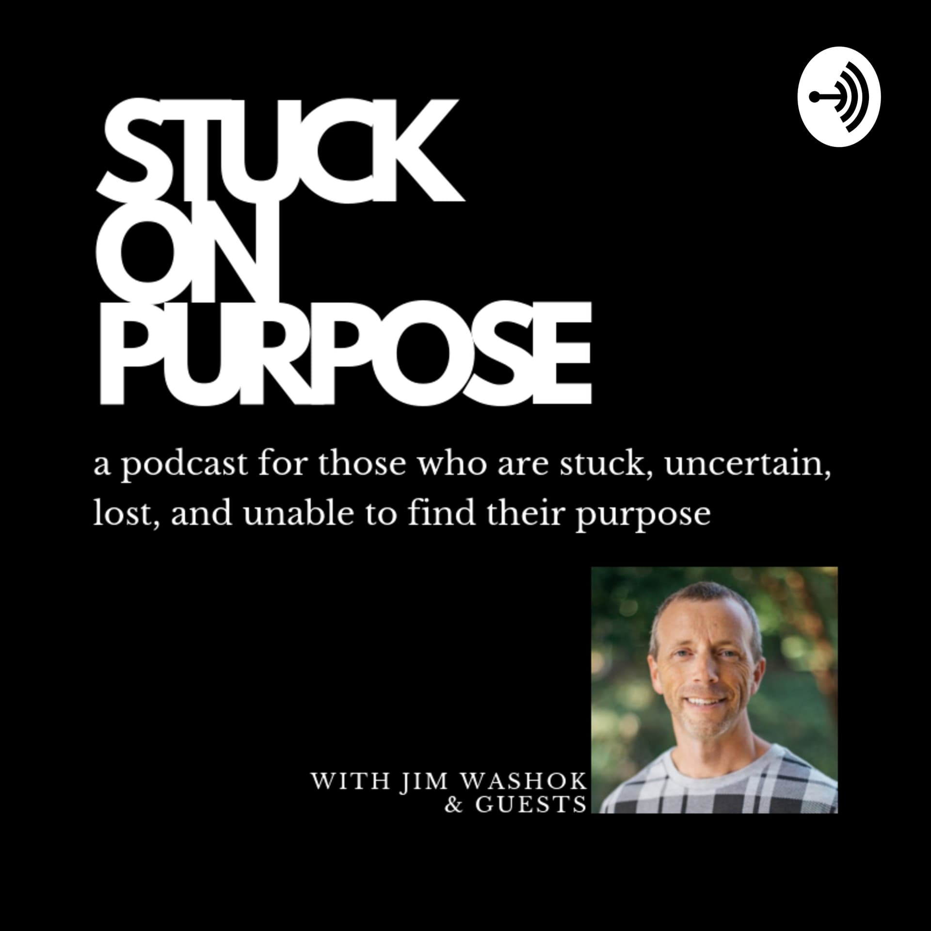 Stuck On Purpose - Podcasts