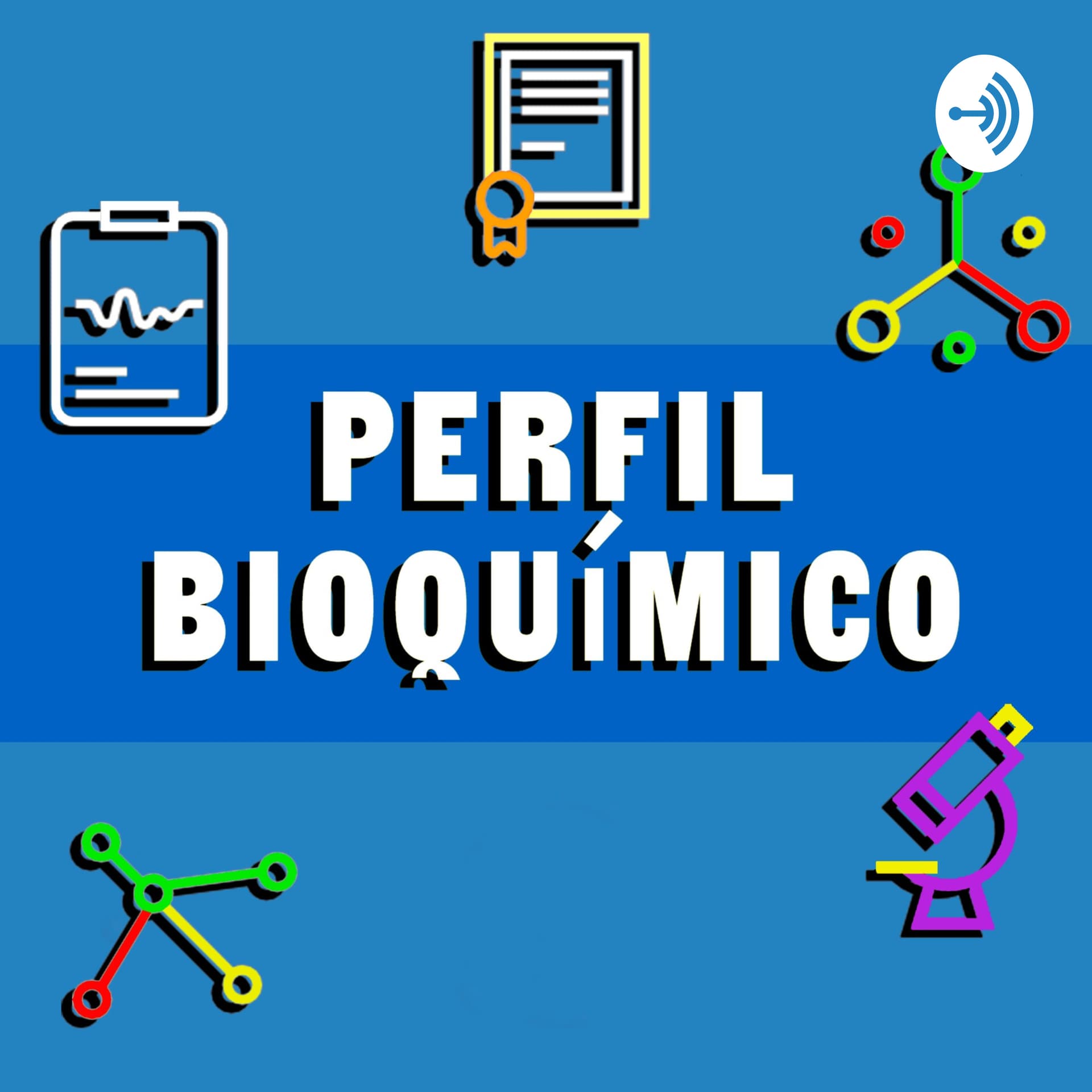 Perfil Bioquímico - Podcasts