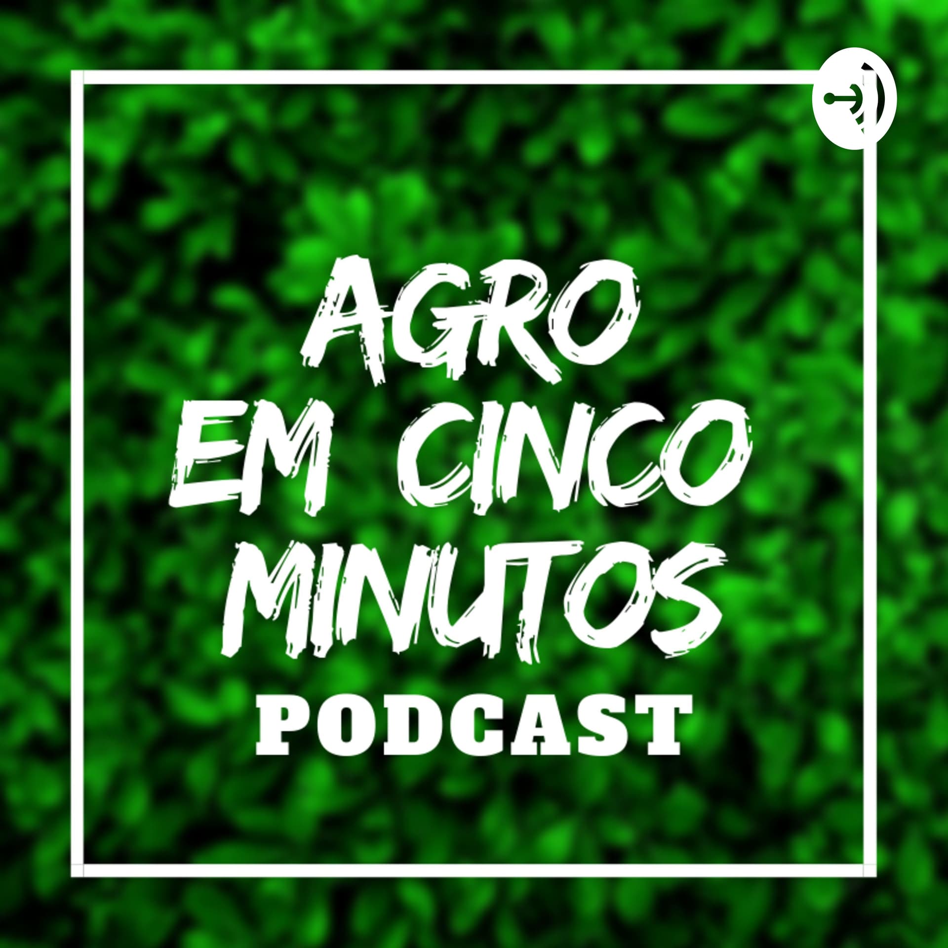 Agro em Cinco Minutos - Podcasts
