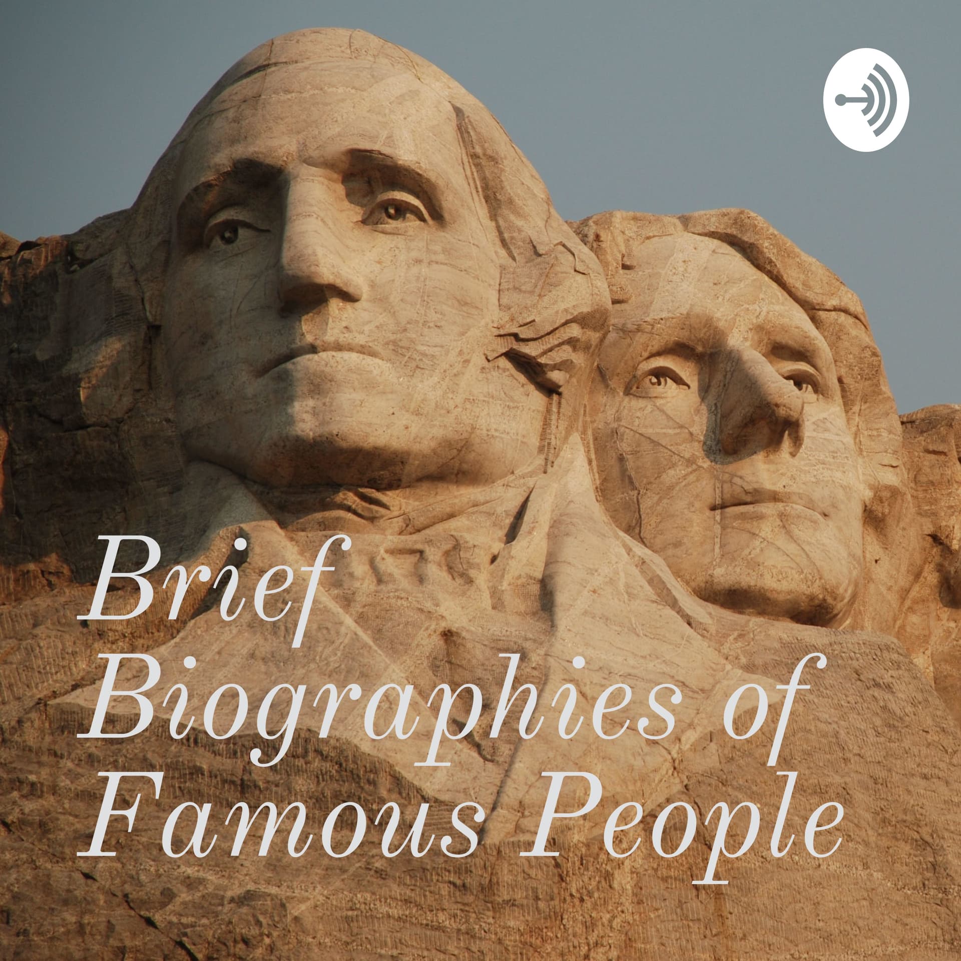 Brief Biographies of Famous People - Podcasts