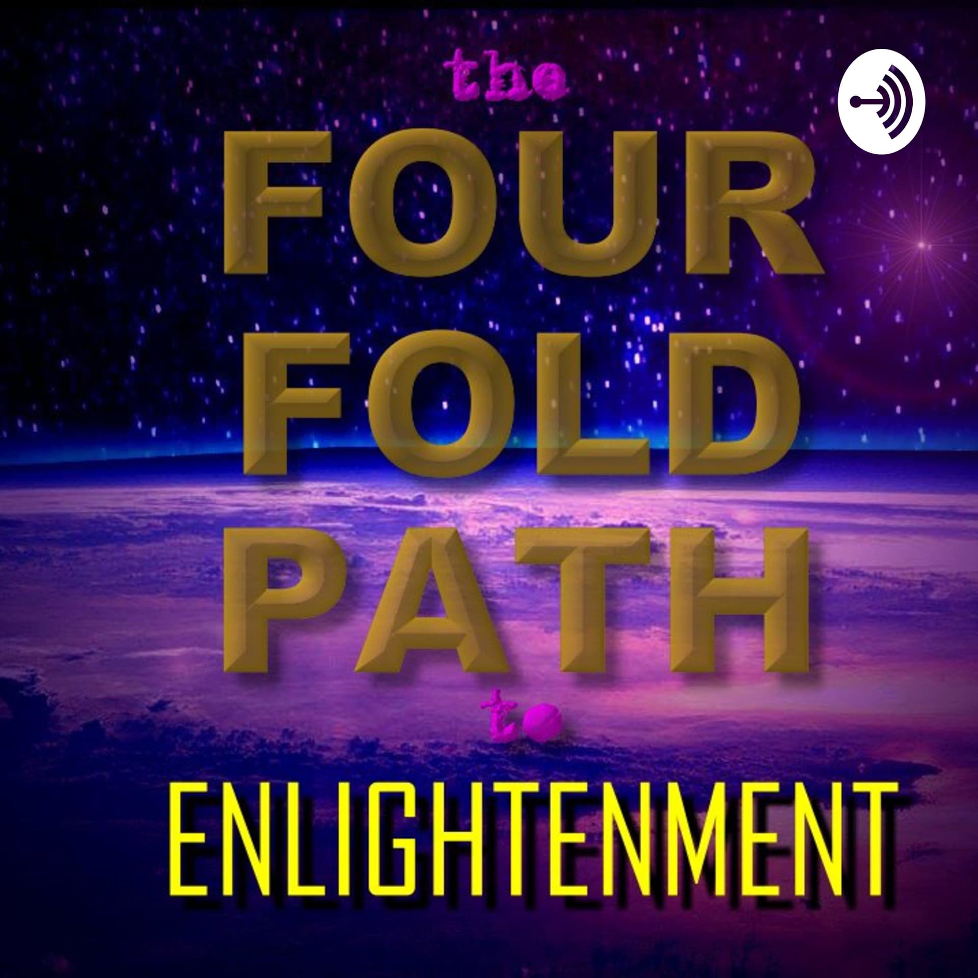 The Four Fold Path to Enlightenment - Podcast