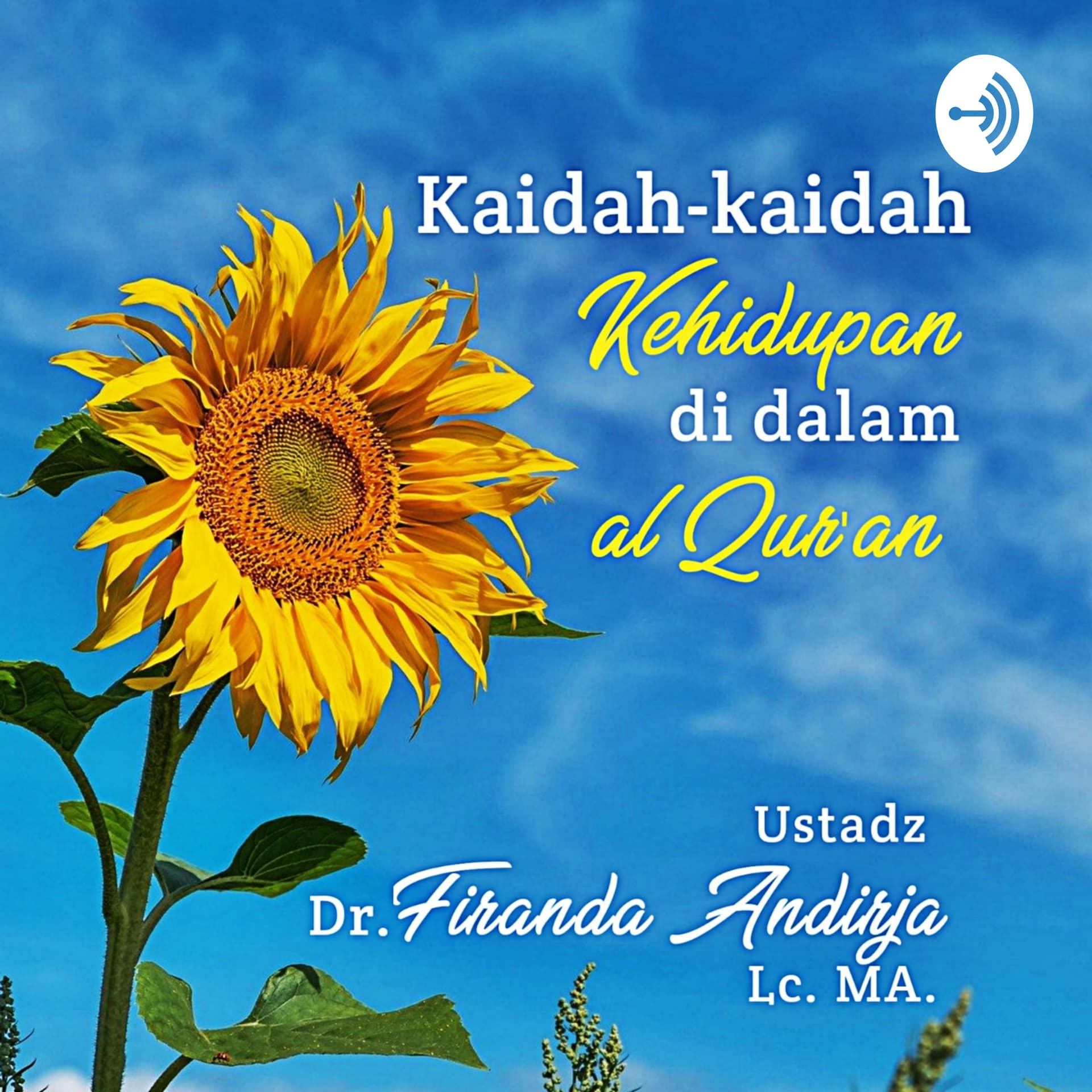 Kaidah-kaidah Kehidupan di dalam Al Qur'an - Podcast