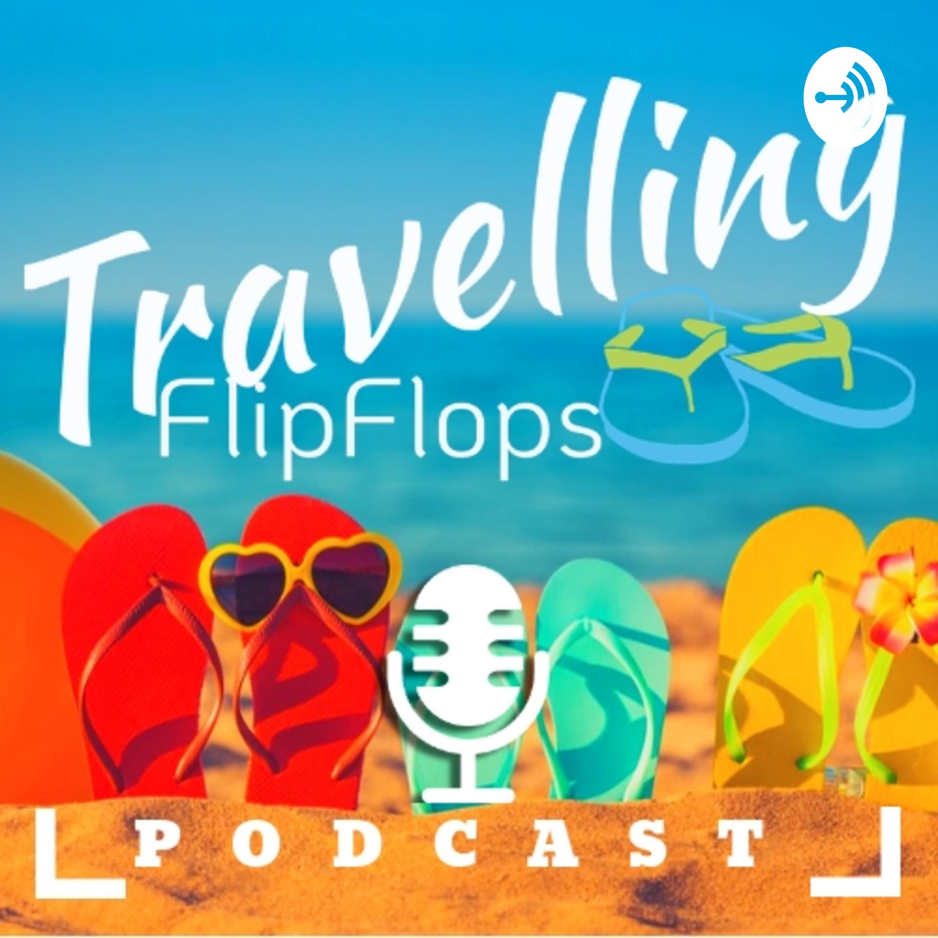 Travelling Flip flops - Podcasts