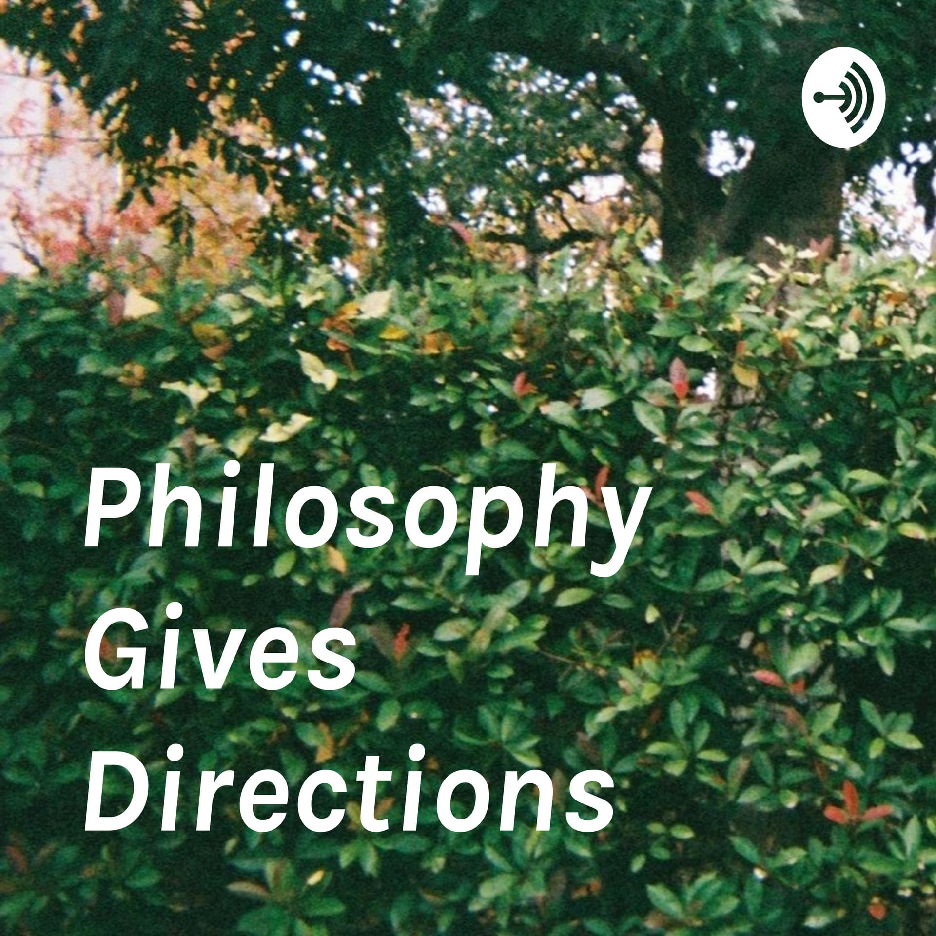 Philosophy Gives Directions - ポッドキャスト