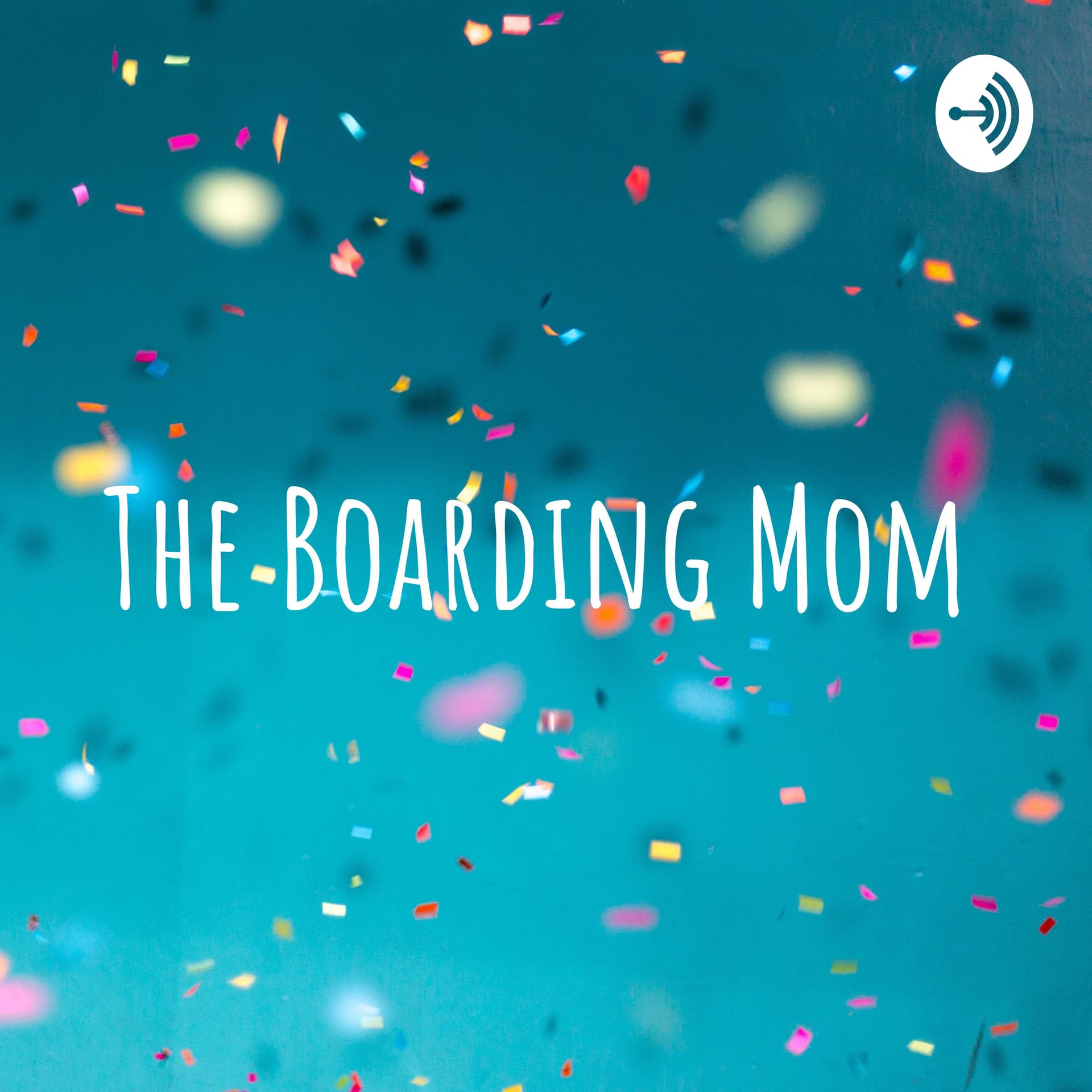 The Boarding Mom - Podcasts