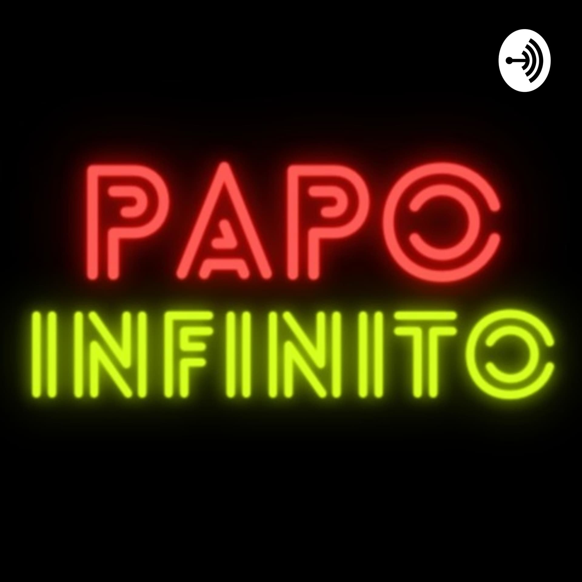 Papo Infinito - Podcasts
