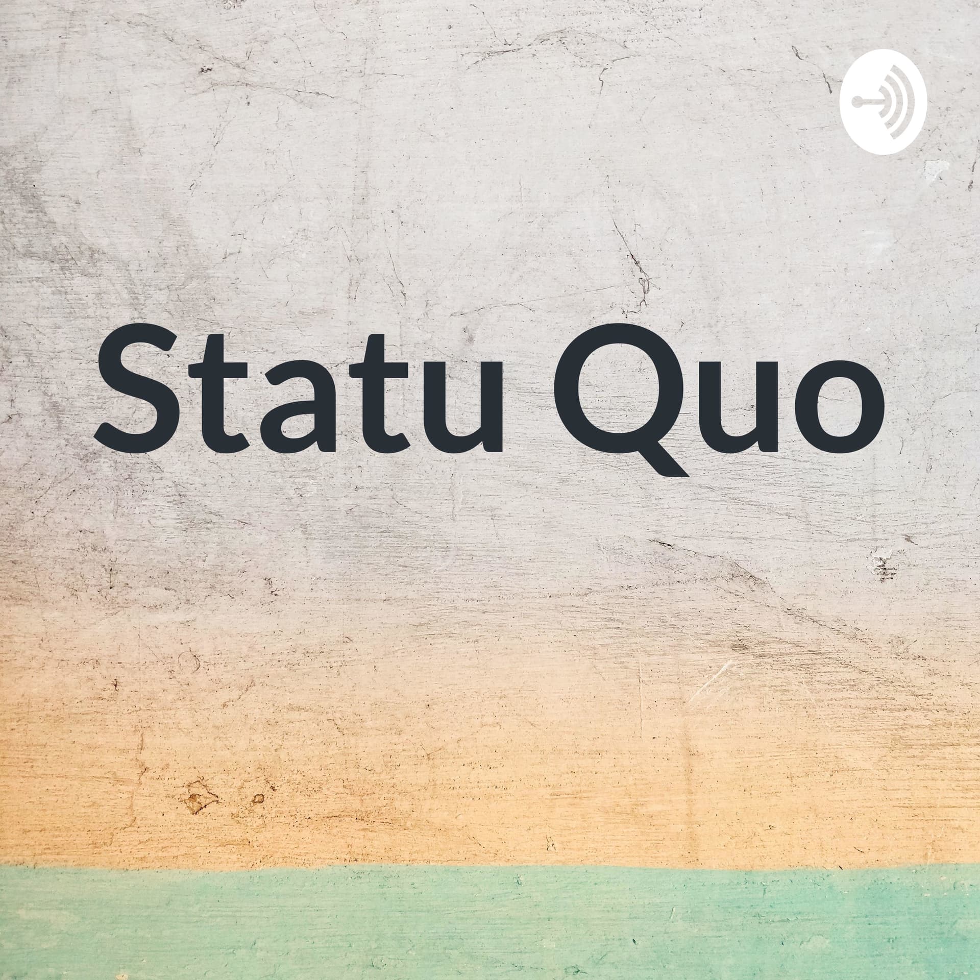 Statu Quo - Podcasts