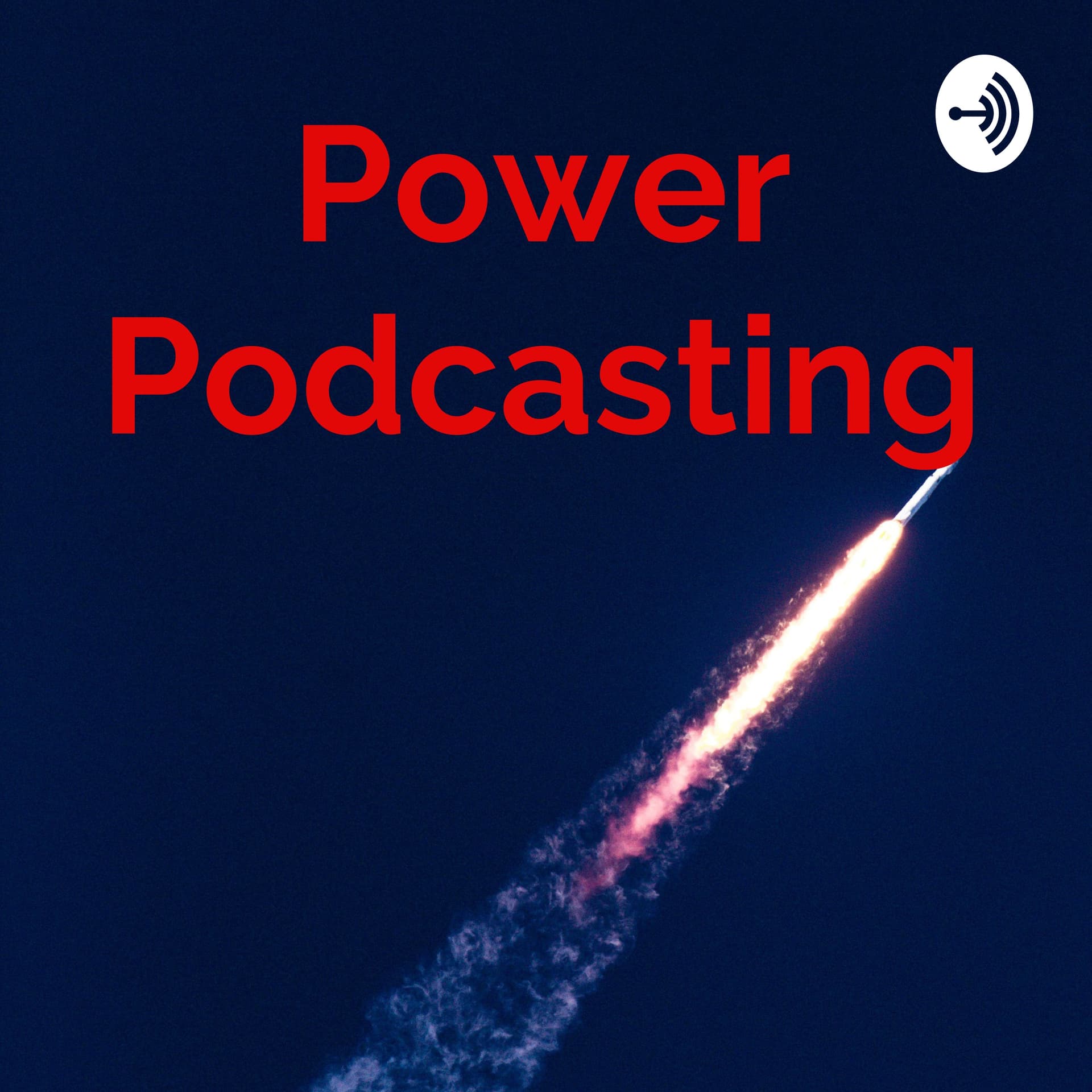 Power Podcasting - Podcasts