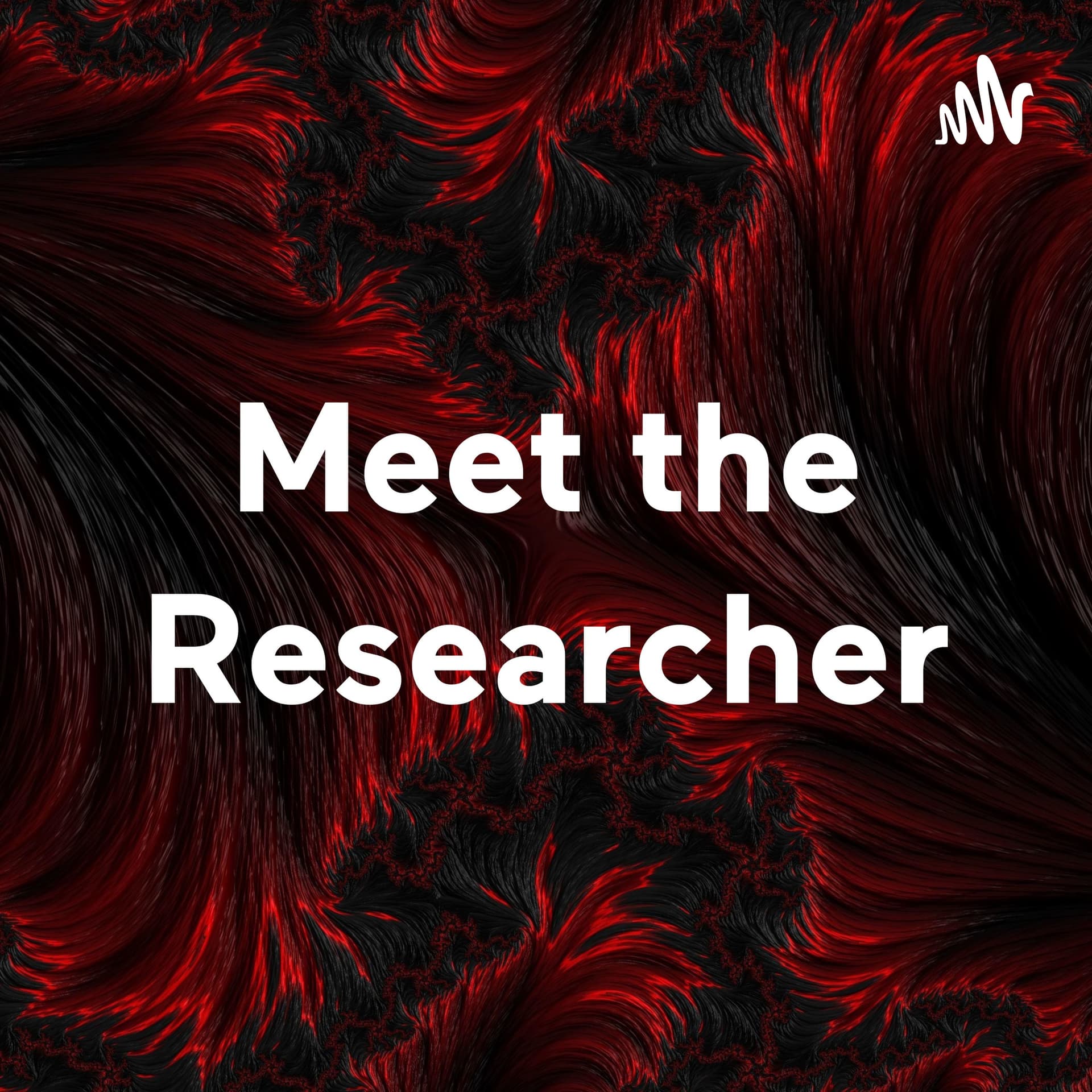 Meet the Researcher - Podcasts