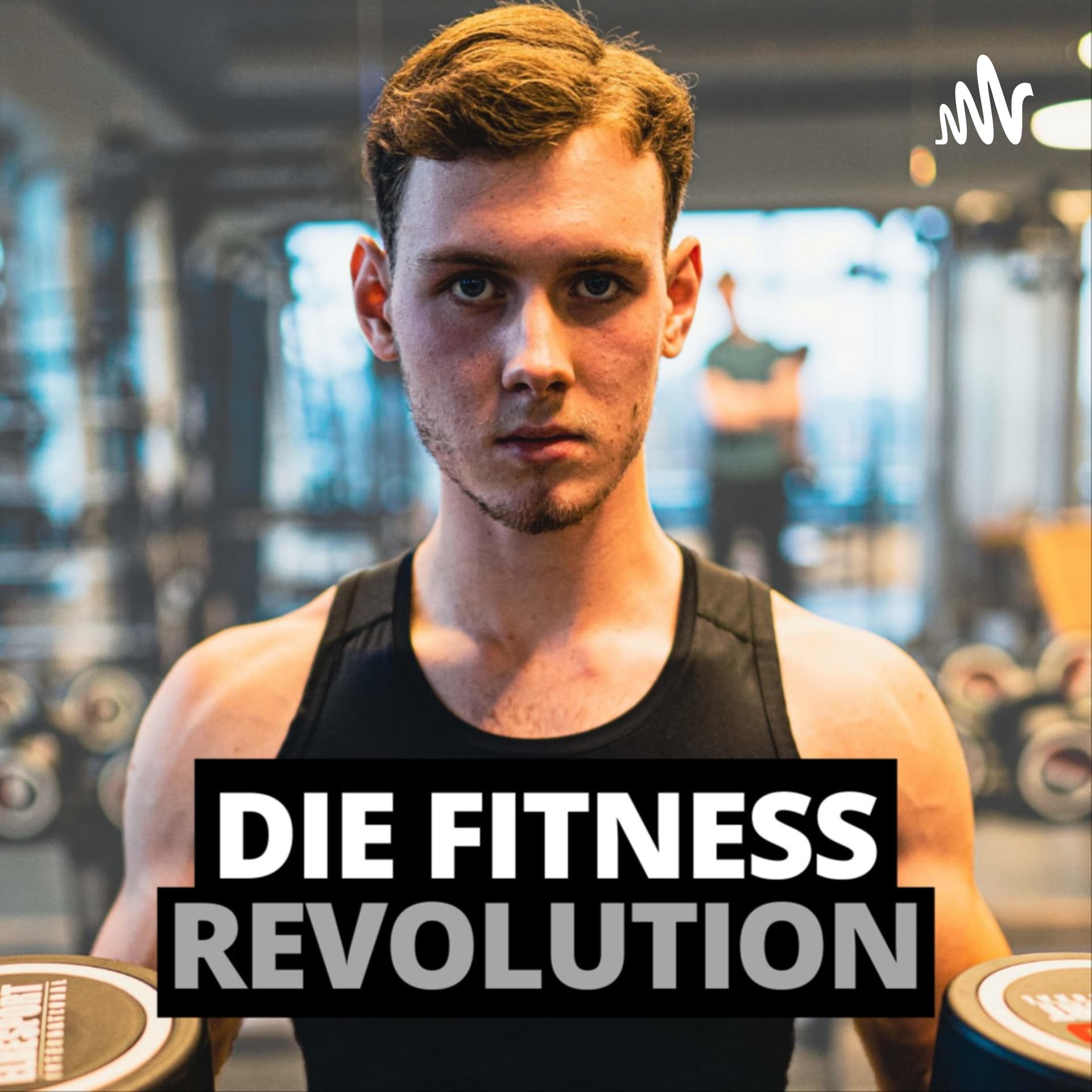 DIE FITNESS-REVOLUTION mit Wilhelm Schöpf - Podcasts