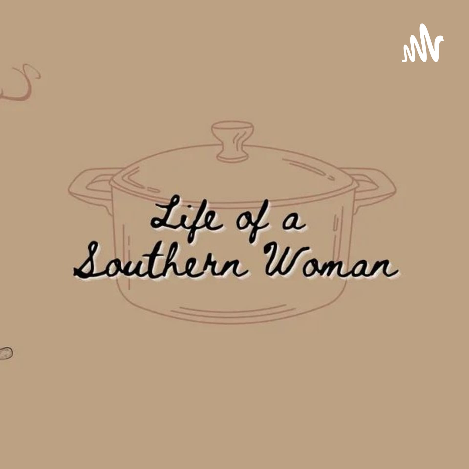 life of a southern woman - Podcasts