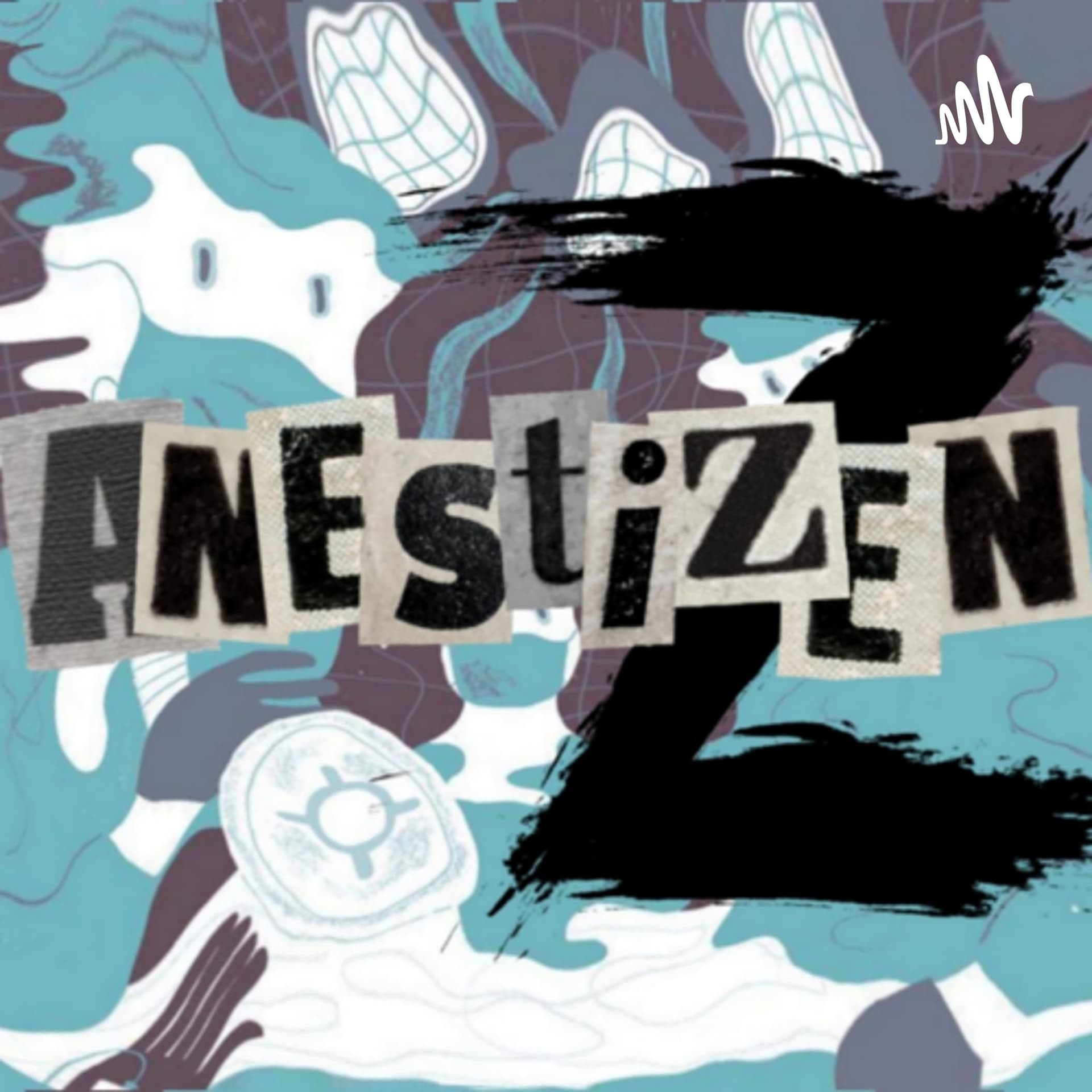 Anestizen Z - Podcasts