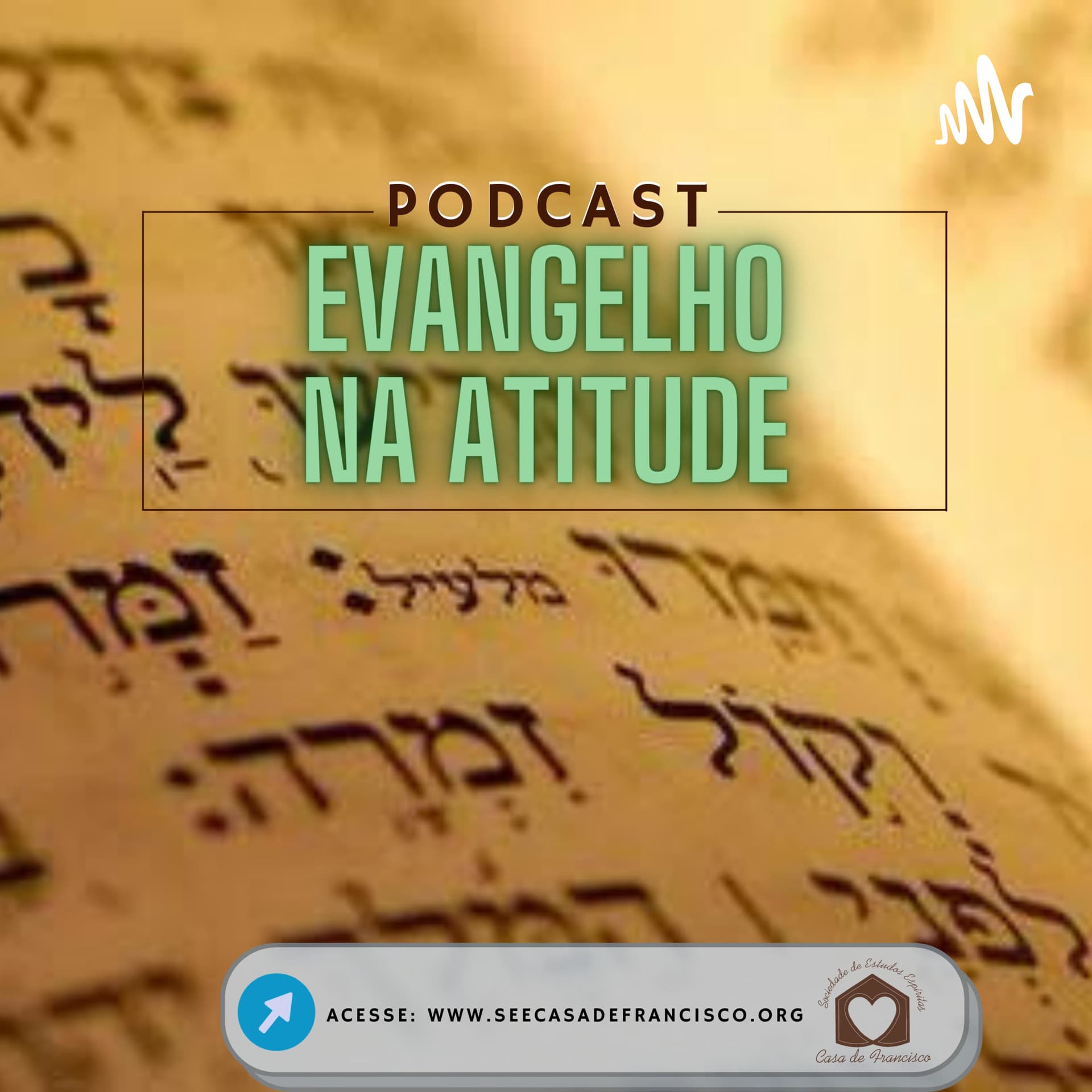 EVANGELHO NA ATITUDE - Podcasts