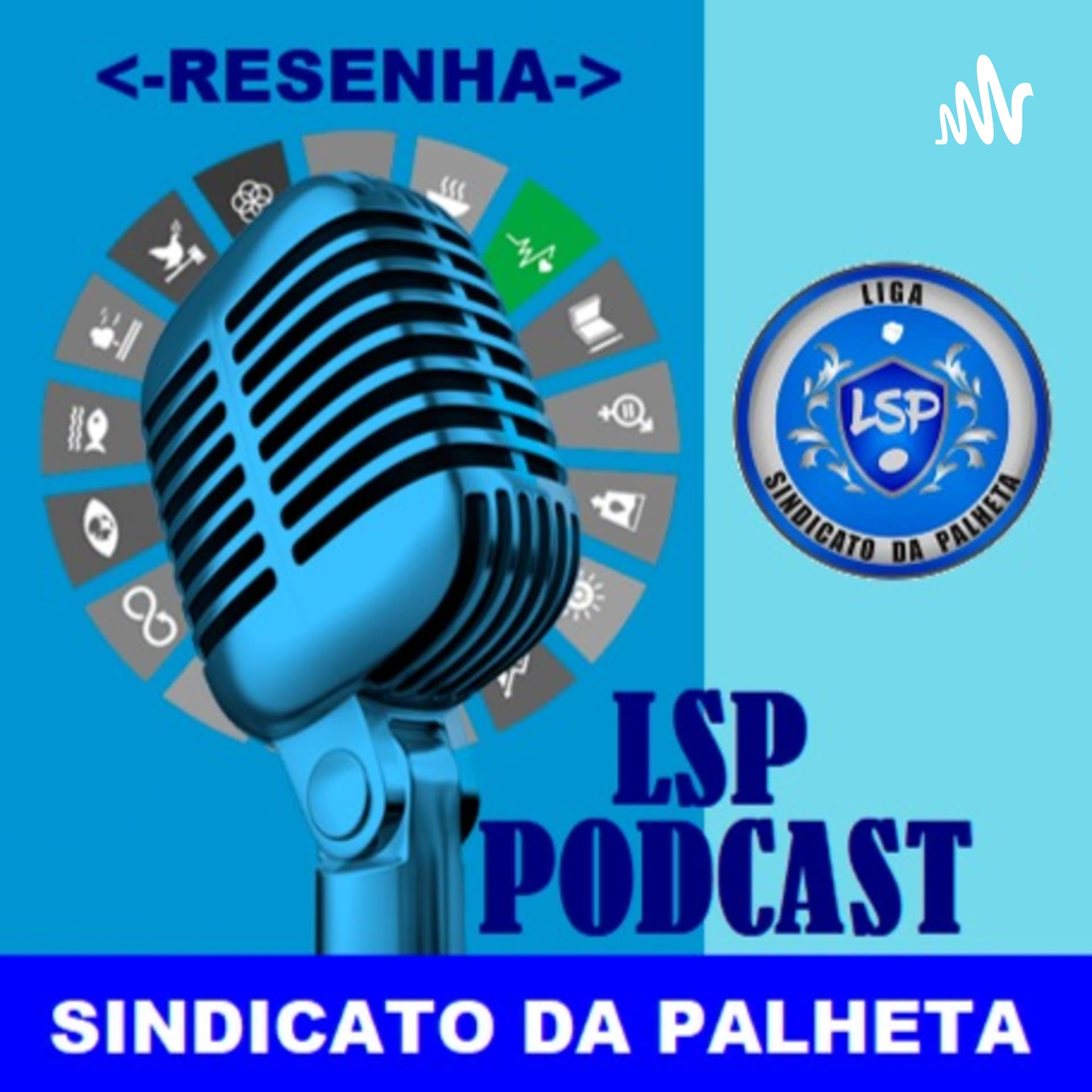 "RESENHA LSP" - Podcast da Liga Sindicato da Palheta Futebol de Mesa - - Podcasts