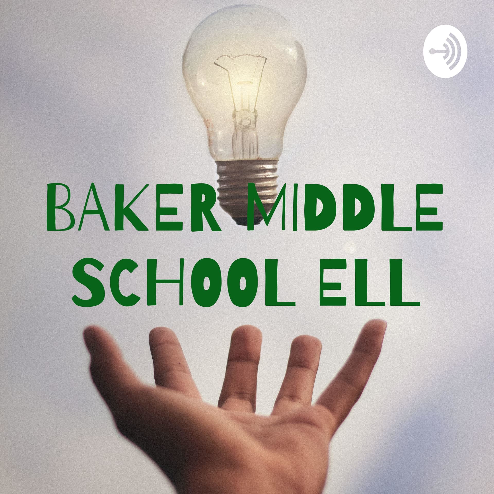 BAKER MIDDLE SCHOOL ELL - Podcasts