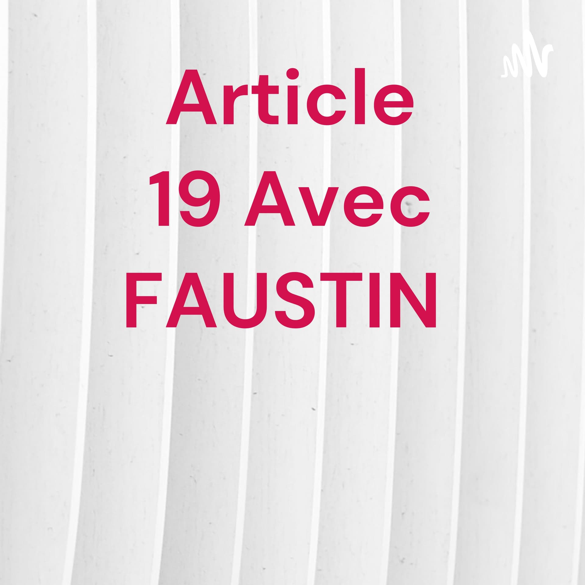 Article 19 MANUEL Yves Sur Scoop Fm - Podcasts