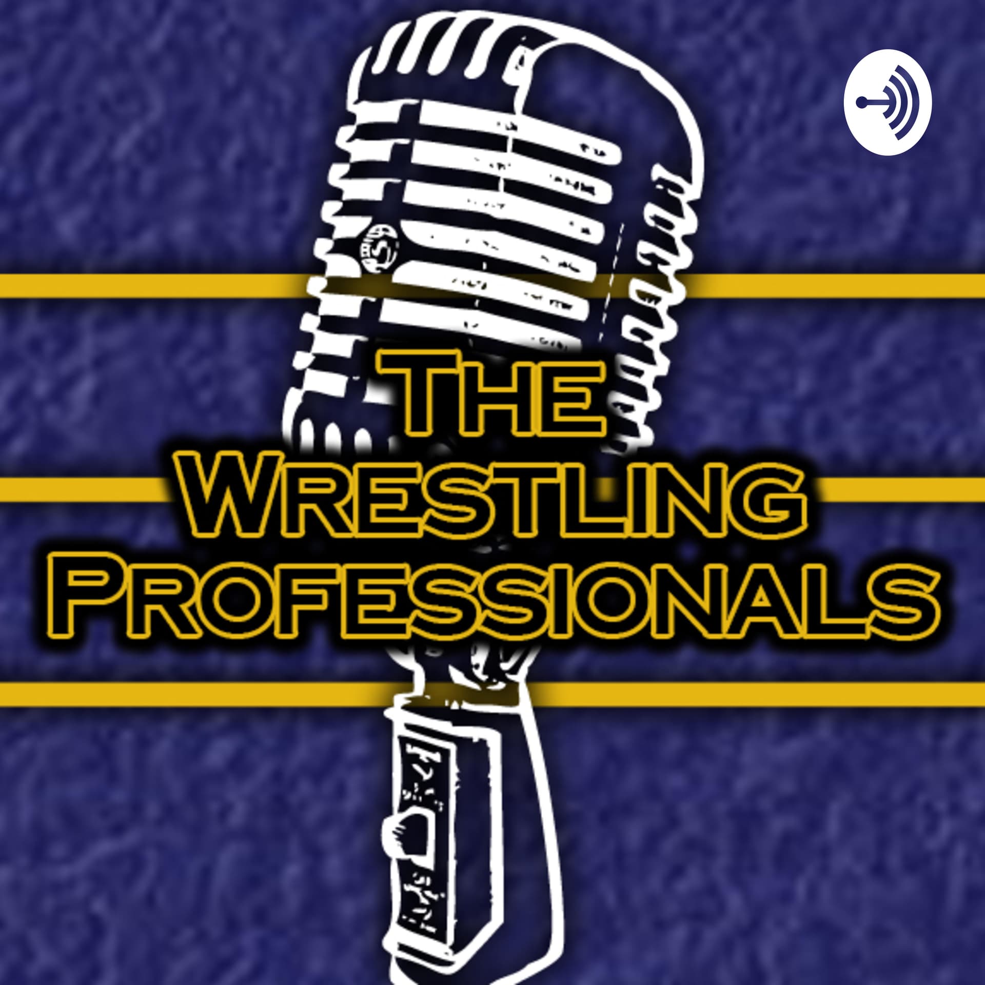 The Wrestling Professionals - Podcasty