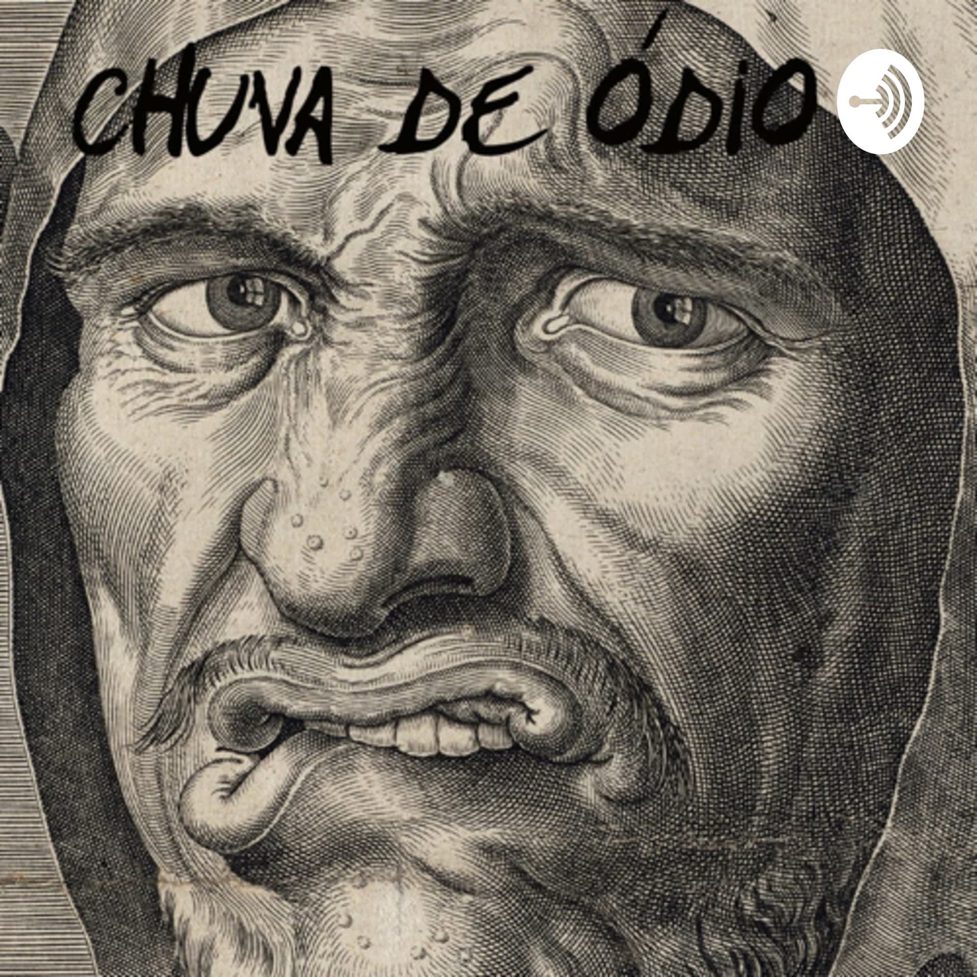 Chuva de Ódio - Podcasts
