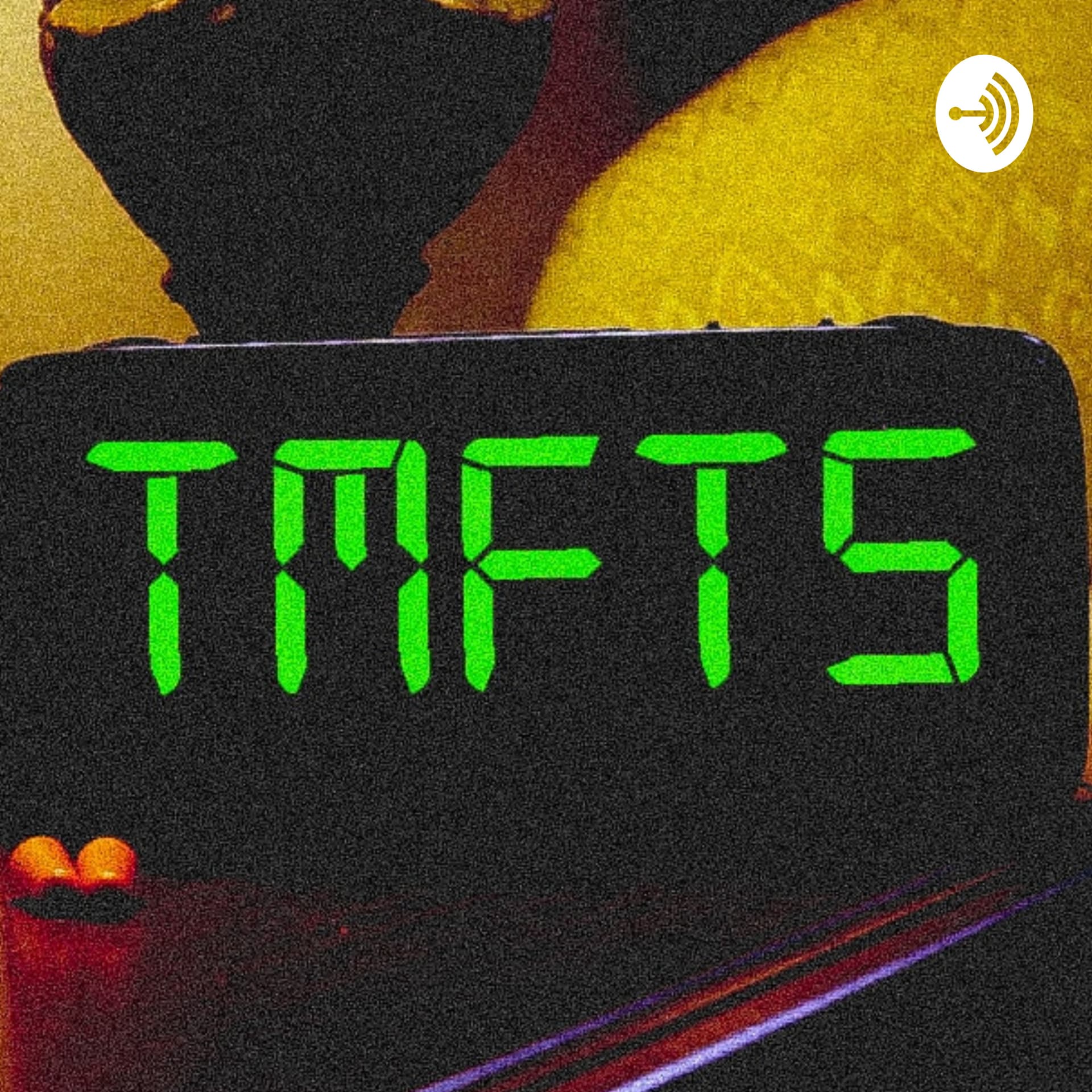 TMFTS - Podcasts